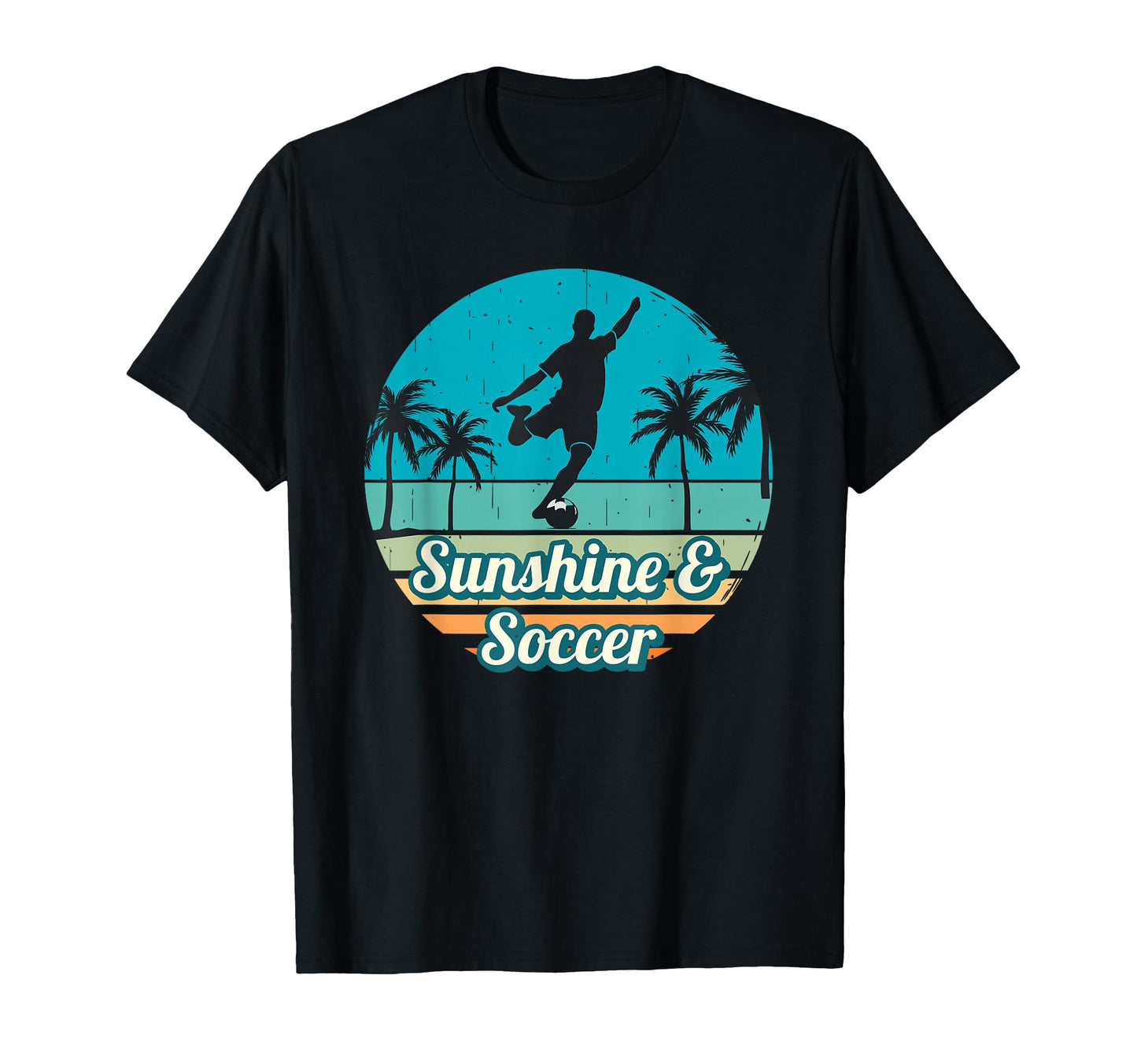 Sunshine Soccer Gear Soccer Player Summer T-Shirt - Unique Graphic Unisex - T-Shirt, Sweatshirt, Hoodie