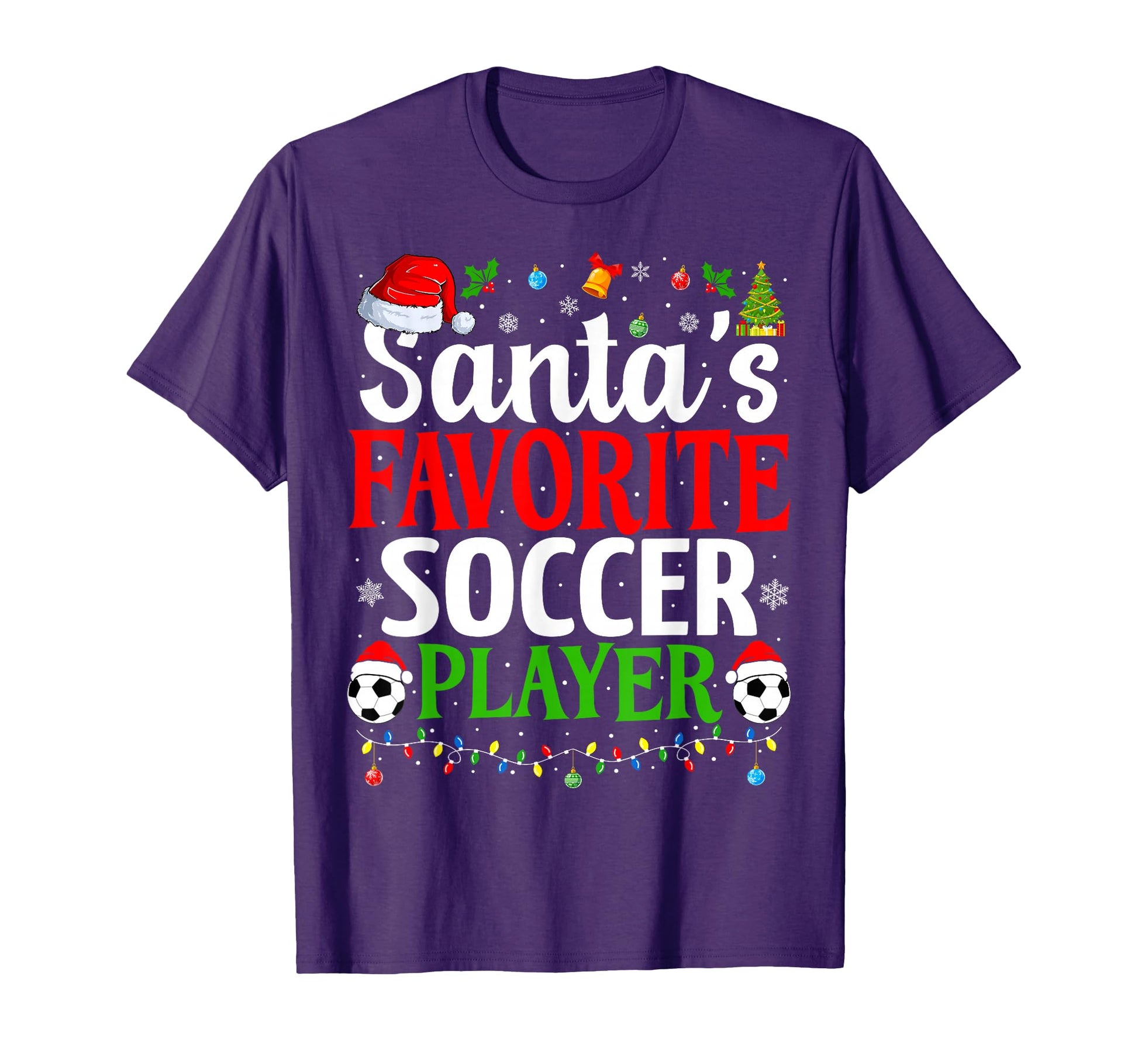 Santas Favorite Soccer Player Funny T-Shirt - Streetwear Style Men Women - T-Shirt, Sweatshirt, Hoodie