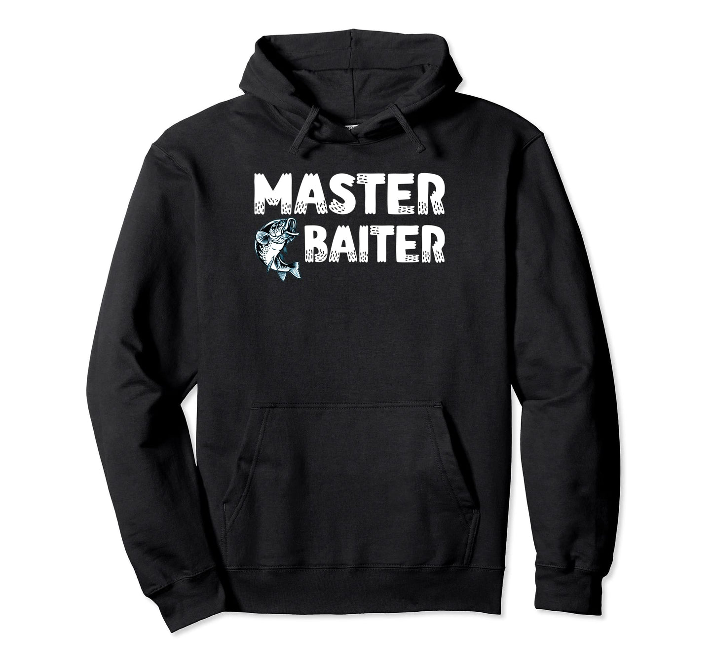 Master Baiter Bass Fishing Joke Dad Grandpa Hoodie - Graphic Print Unisex - T-Shirt, Sweatshirt, Hoodie