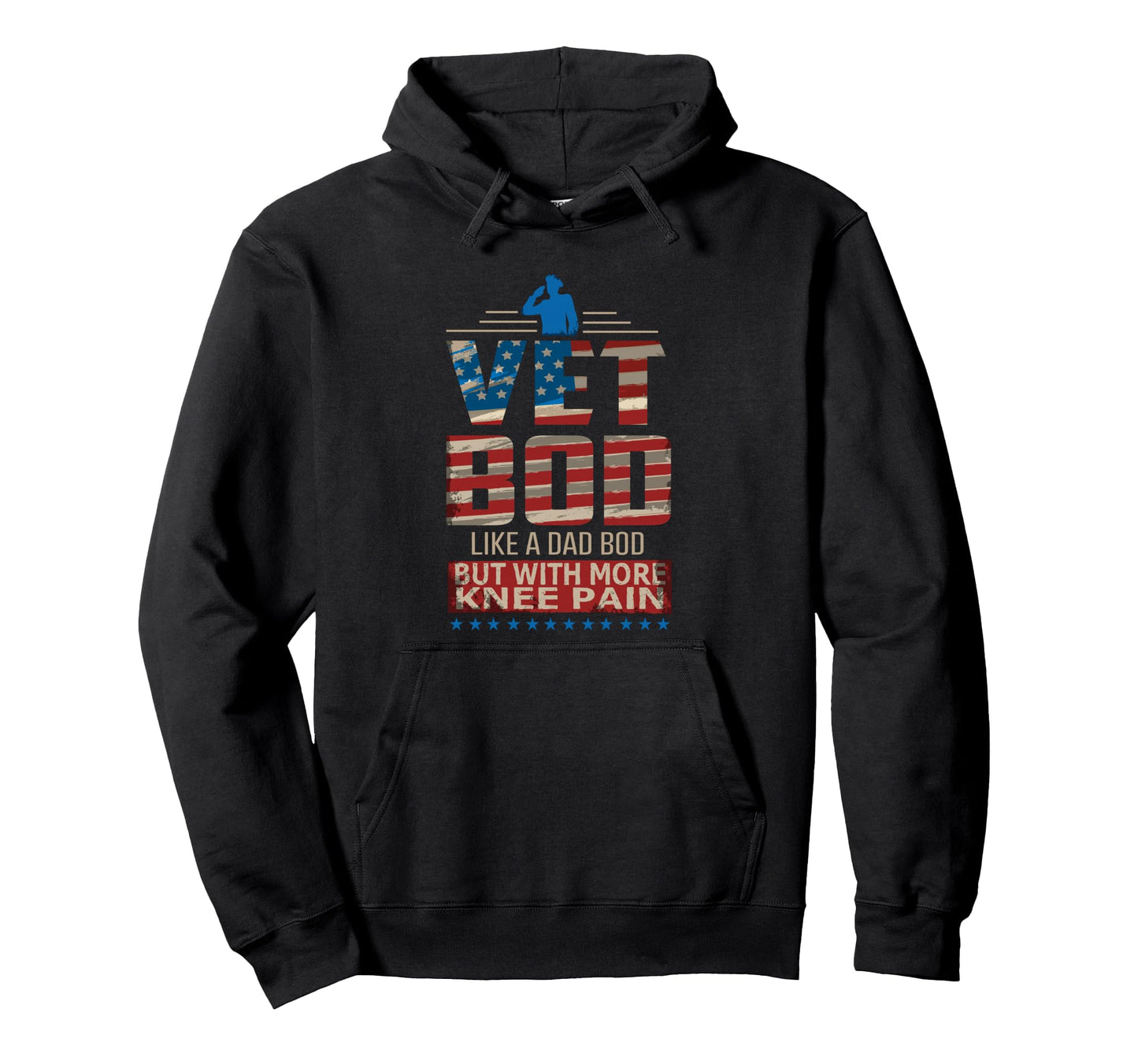 Vet Bod Like Dad Bod But More Knee Pain Vet Hoodie - Unique Graphic Unisex - T-Shirt, Sweatshirt, Hoodie