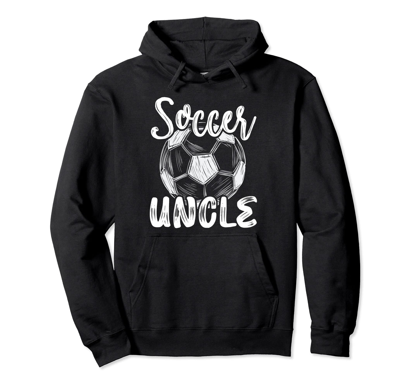 Soccer Uncle Family Matching Team Hoodie - Casual Everyday Wear Men Women - T-Shirt, Sweatshirt, Hoodie