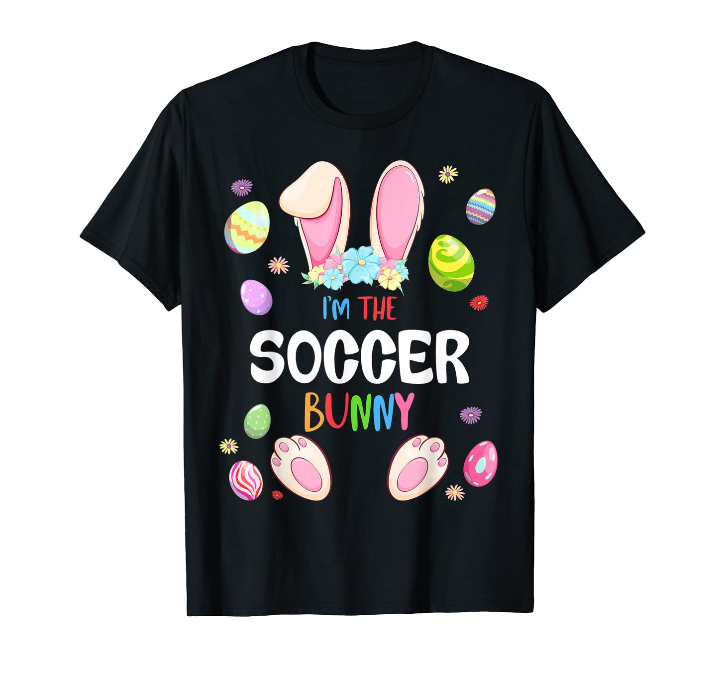 Im Soccer Bunny Easter Party Matching T-Shirt - Streetwear Style Unisex - T-Shirt, Sweatshirt, Hoodie
