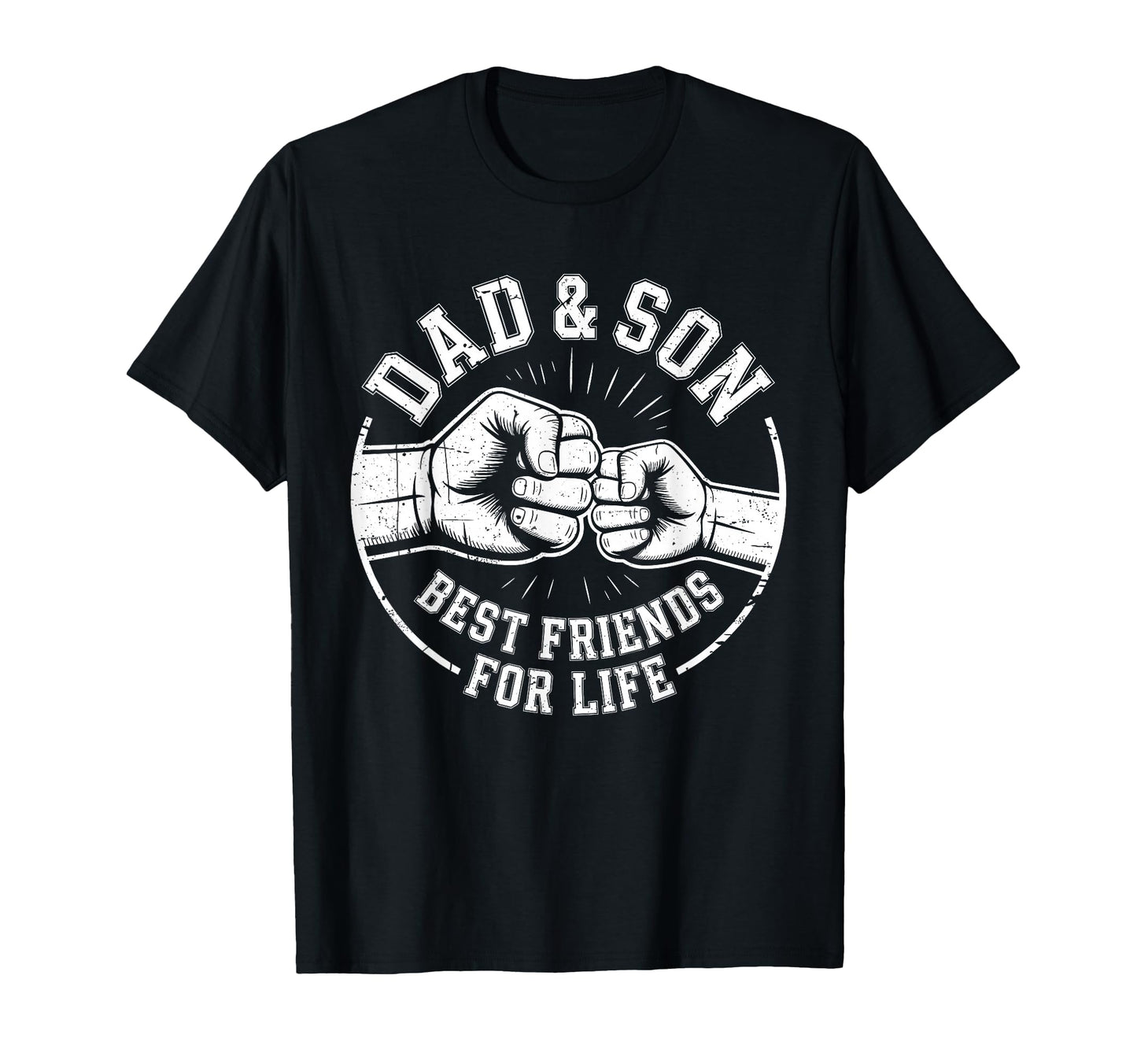 Dad And Son Best Friends Life T-Shirt - Fun Novelty Design Men Women - T-Shirt, Sweatshirt, Hoodie