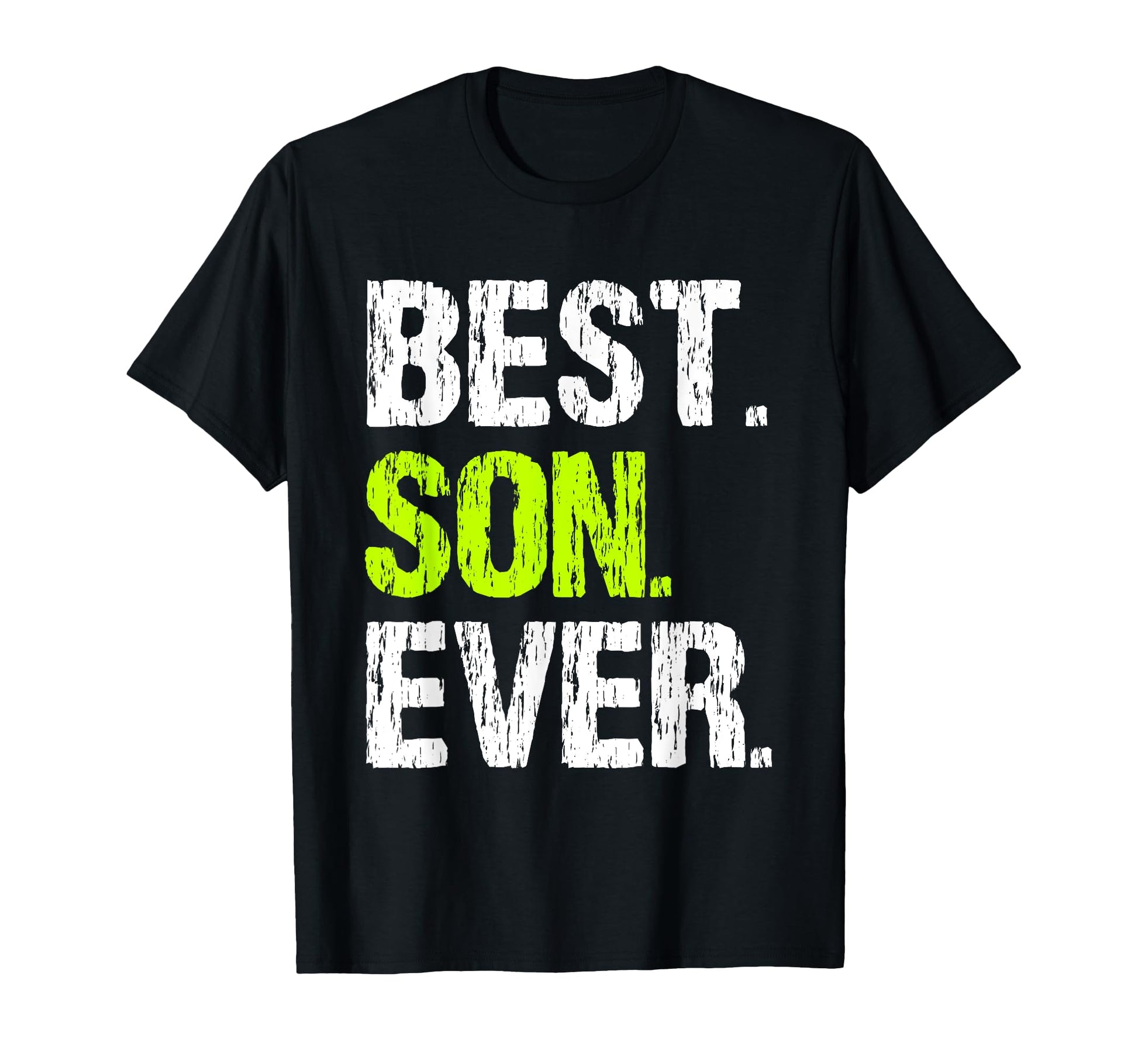 Best Son Ever Family Funny T-Shirt - Graphic Print Unisex - T-Shirt, Sweatshirt, Hoodie