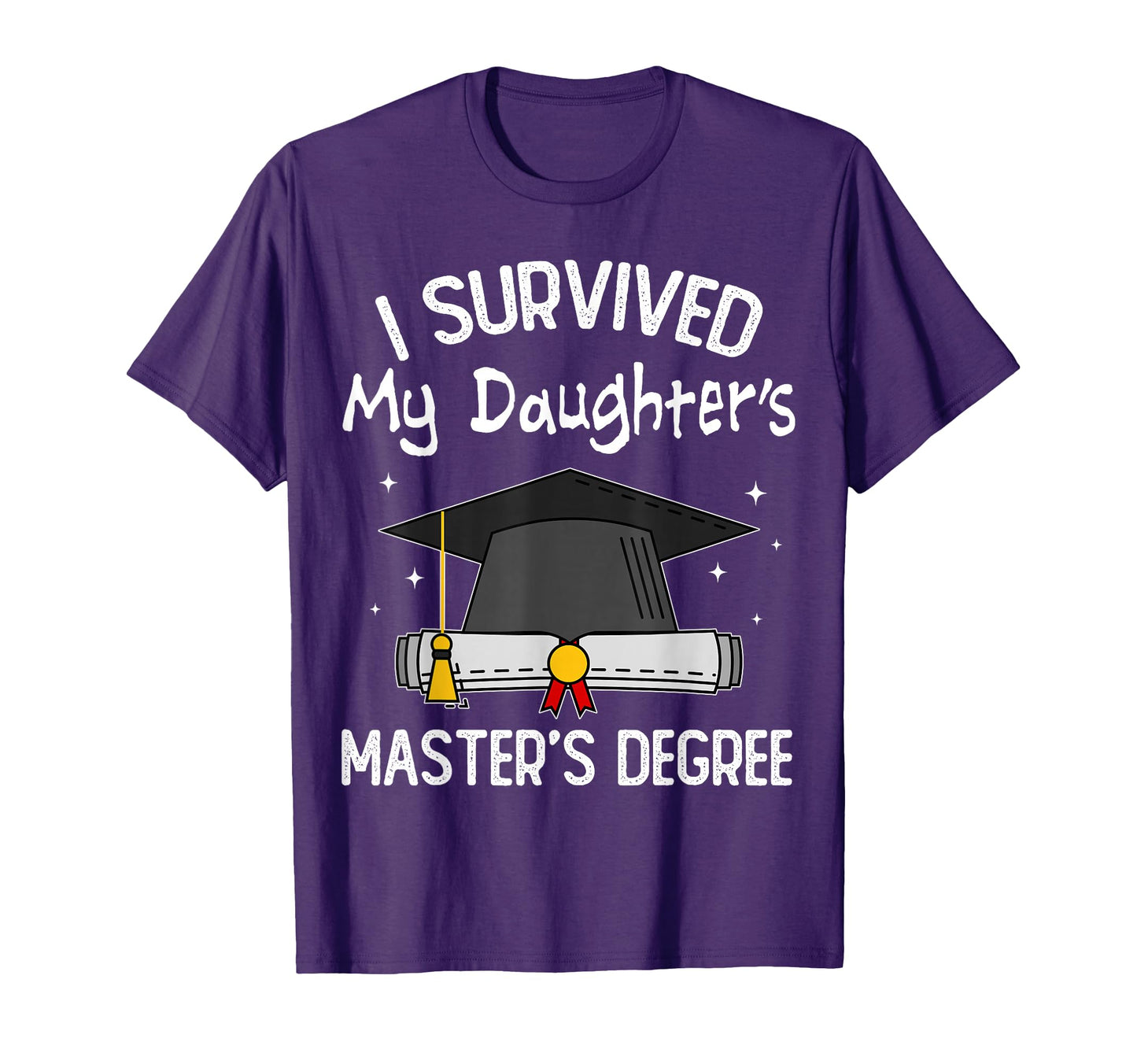 I Survived My Daughters Masters T-Shirt - Aesthetic Graphic for Adults - T-Shirt, Sweatshirt, Hoodie