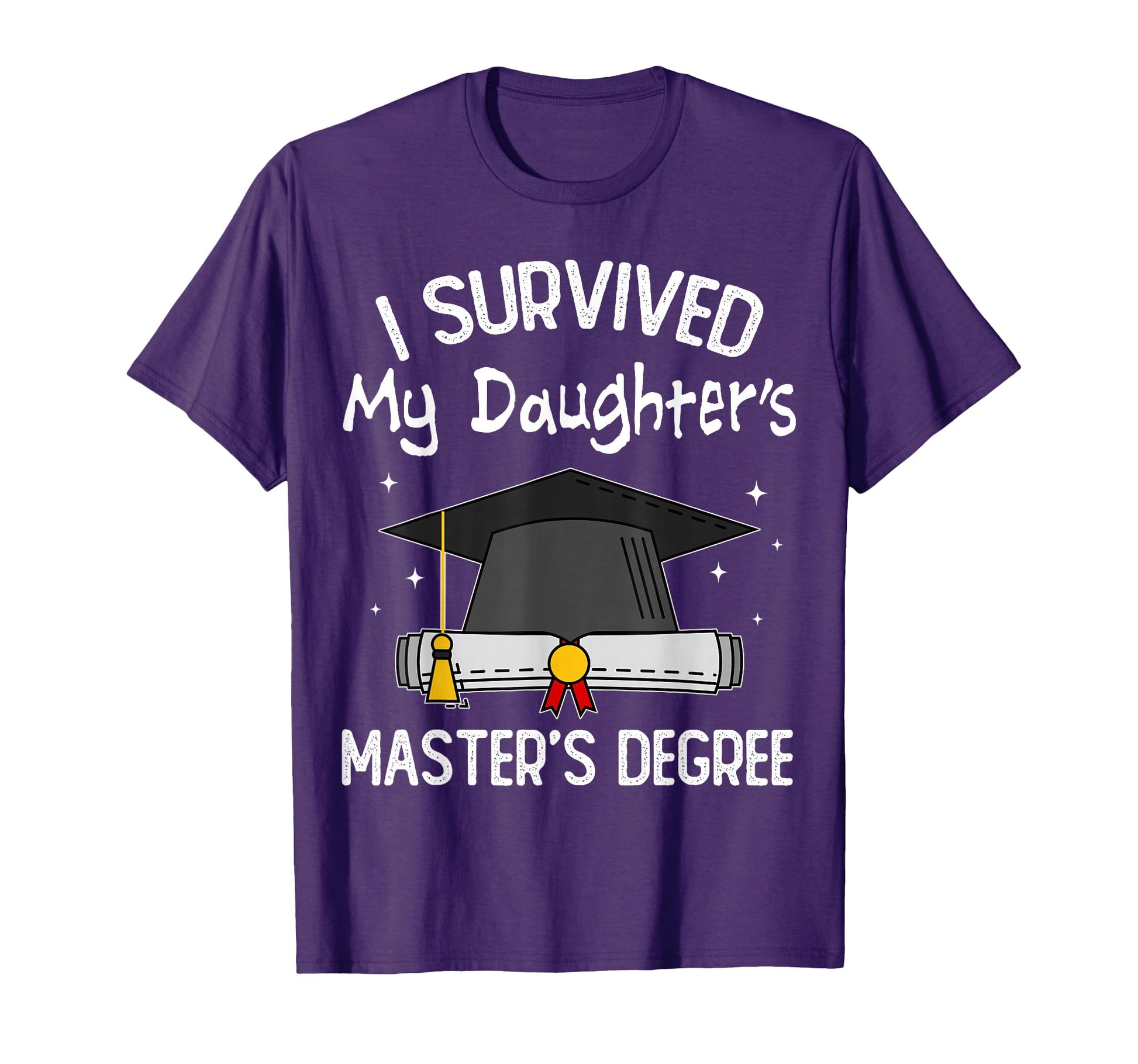 I Survived My Daughters Masters T-Shirt - Aesthetic Graphic for Adults - T-Shirt, Sweatshirt, Hoodie