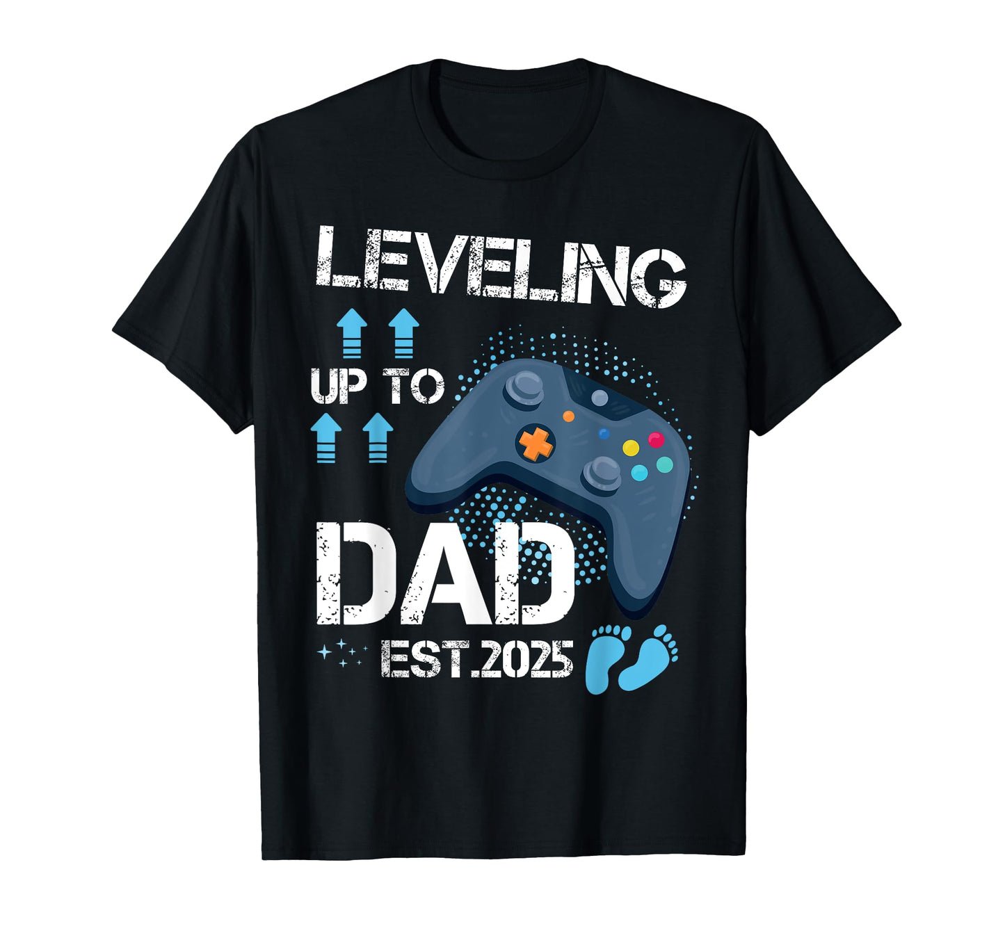Leveling Up To Dad Est 2025 Gamer T-Shirt - Aesthetic Graphic for Adults - T-Shirt, Sweatshirt, Hoodie