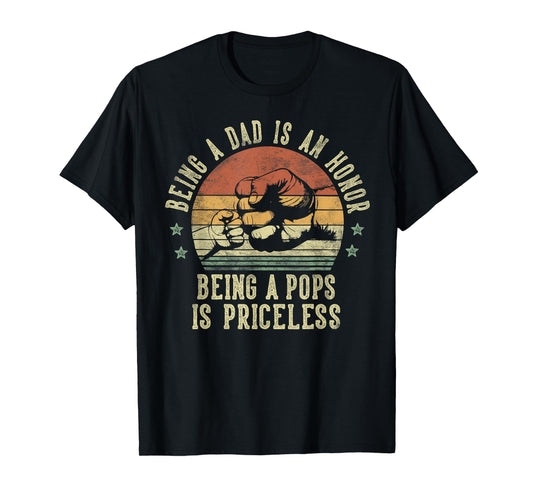 Being Dad Is Honor Being Pops Is T-Shirt - Unique Graphic for Adults - T-Shirt, Sweatshirt, Hoodie