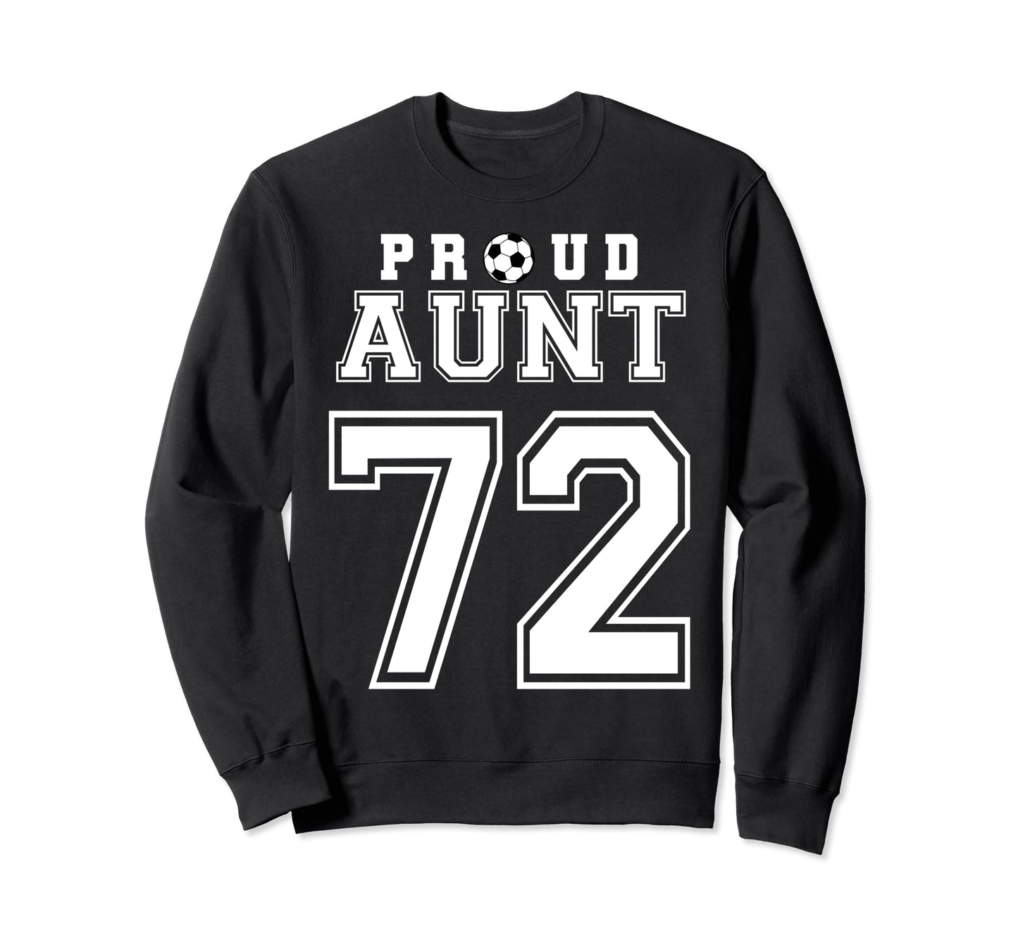 Number 72 Custom Proud Soccer Futbol Sweatshirt - Minimalist Print Unisex - T-Shirt, Sweatshirt, Hoodie