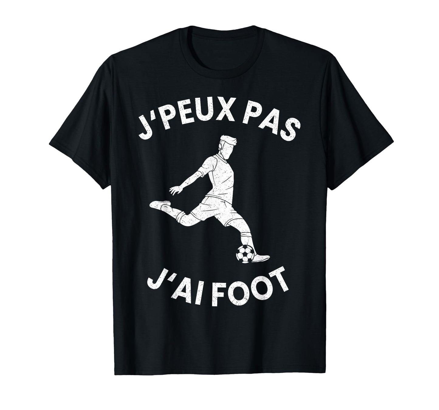 Jpeux Pas Jai Football Funny T-Shirt - Casual Everyday Wear for Adults - T-Shirt, Sweatshirt, Hoodie