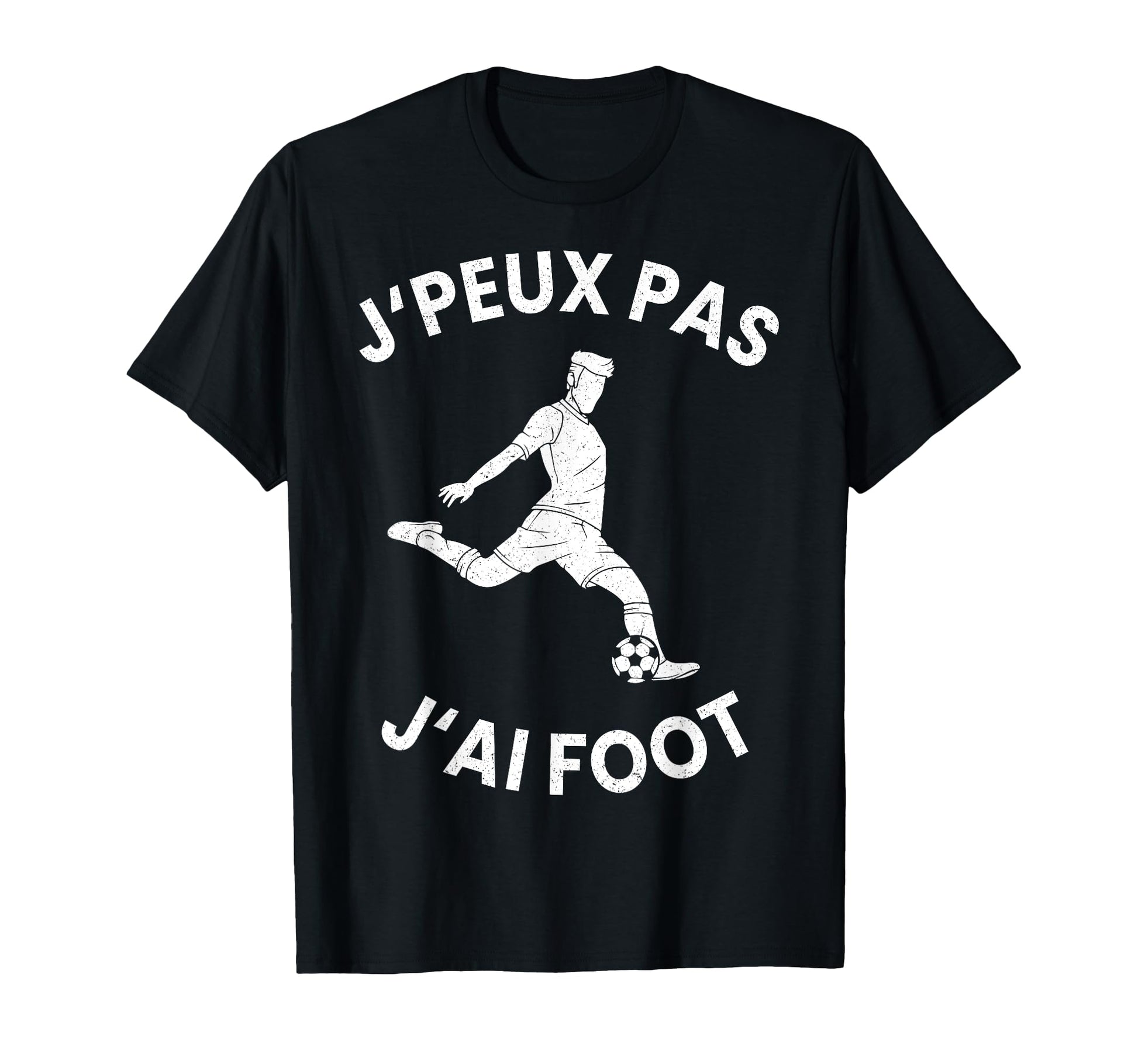 Jpeux Pas Jai Football Funny T-Shirt - Casual Everyday Wear for Adults - T-Shirt, Sweatshirt, Hoodie