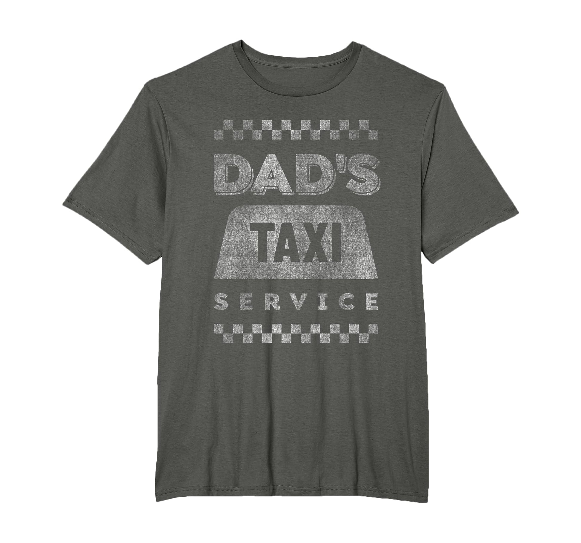 Dads Taxi Service Funny Fathers T-Shirt - Aesthetic Graphic for Adults - T-Shirt, Sweatshirt, Hoodie