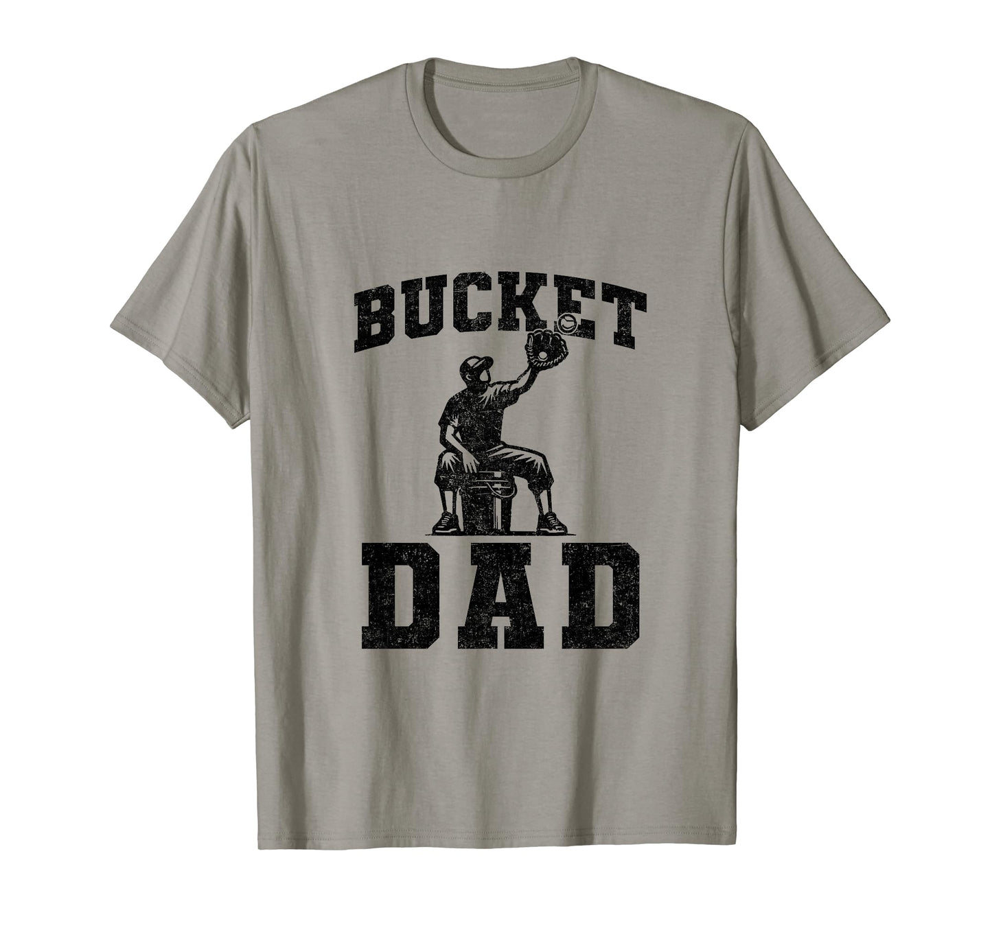 Bucket Dad Softball Dad Baseball T-Shirt - Novelty Apparel Men Women - T-Shirt, Sweatshirt, Hoodie