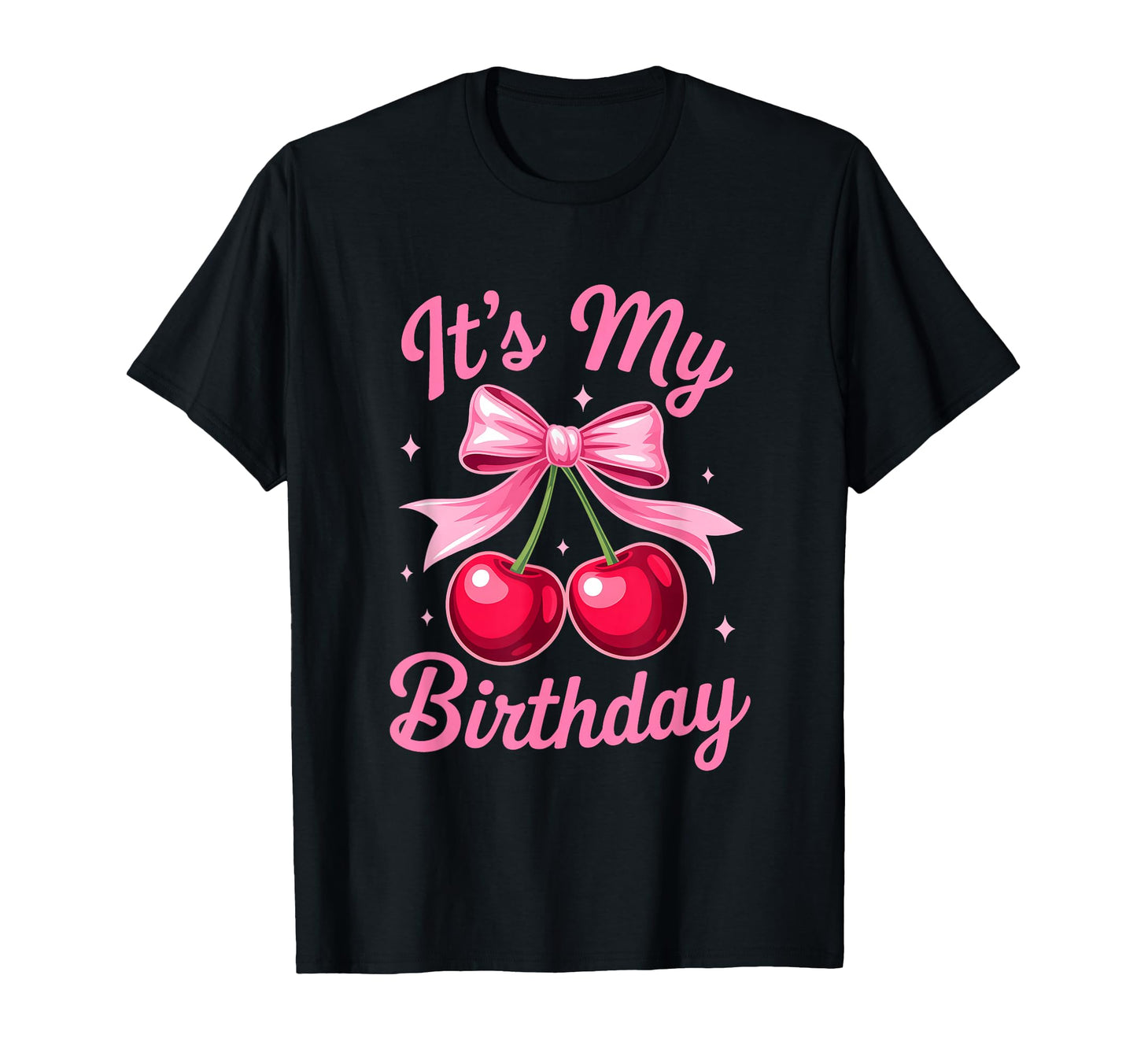 Its My Birthday Coquette Bow Cherry T-Shirt - Minimalist Print Men Women - T-Shirt, Sweatshirt, Hoodie