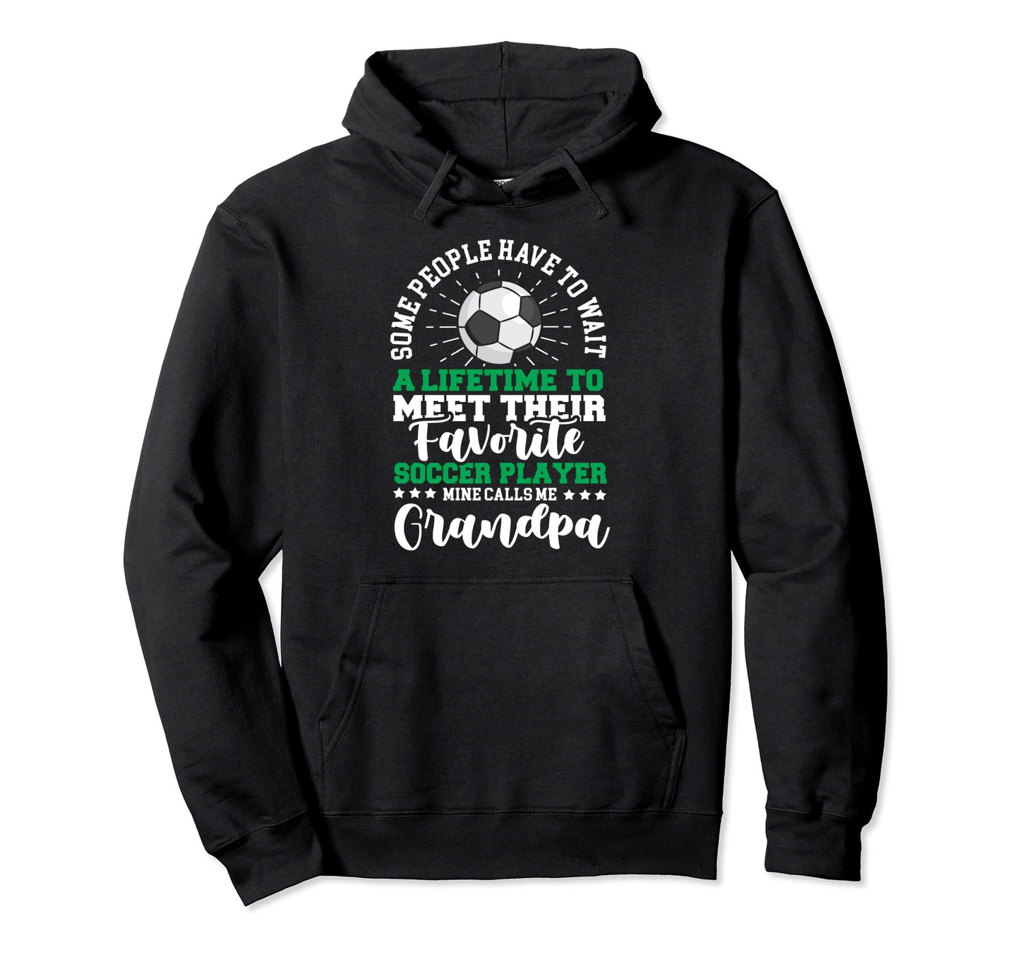 Soccer Player Grandpa Grandfather Hoodie - Fun Novelty Design for Adults - T-Shirt, Sweatshirt, Hoodie