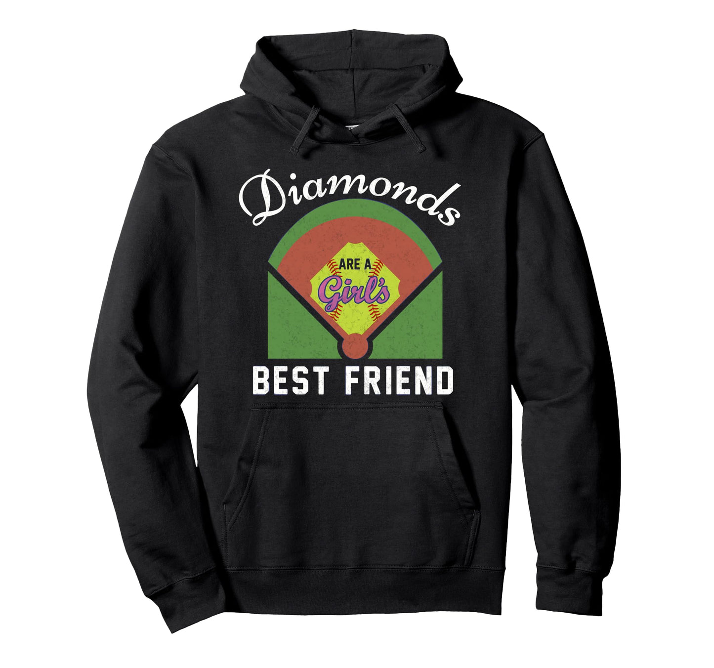 Funny Softball Diamonds Are Best Hoodie - Fun Novelty Design for Adults - T-Shirt, Sweatshirt, Hoodie
