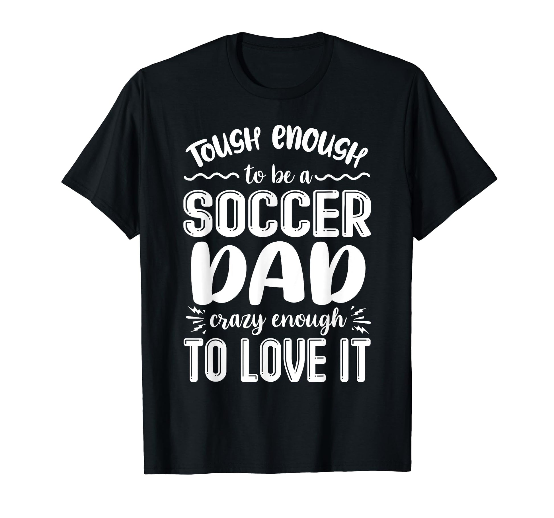Soccer Player Dad Fathers Day Soccer T-Shirt - Trendy Graphic Men Women - T-Shirt, Sweatshirt, Hoodie