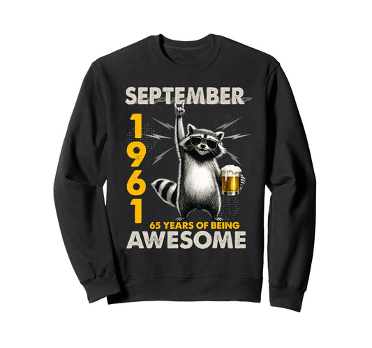 65Th Birthday Raccoon September 1961 Sweatshirt - Aesthetic Graphic Unisex - T-Shirt, Sweatshirt, Hoodie