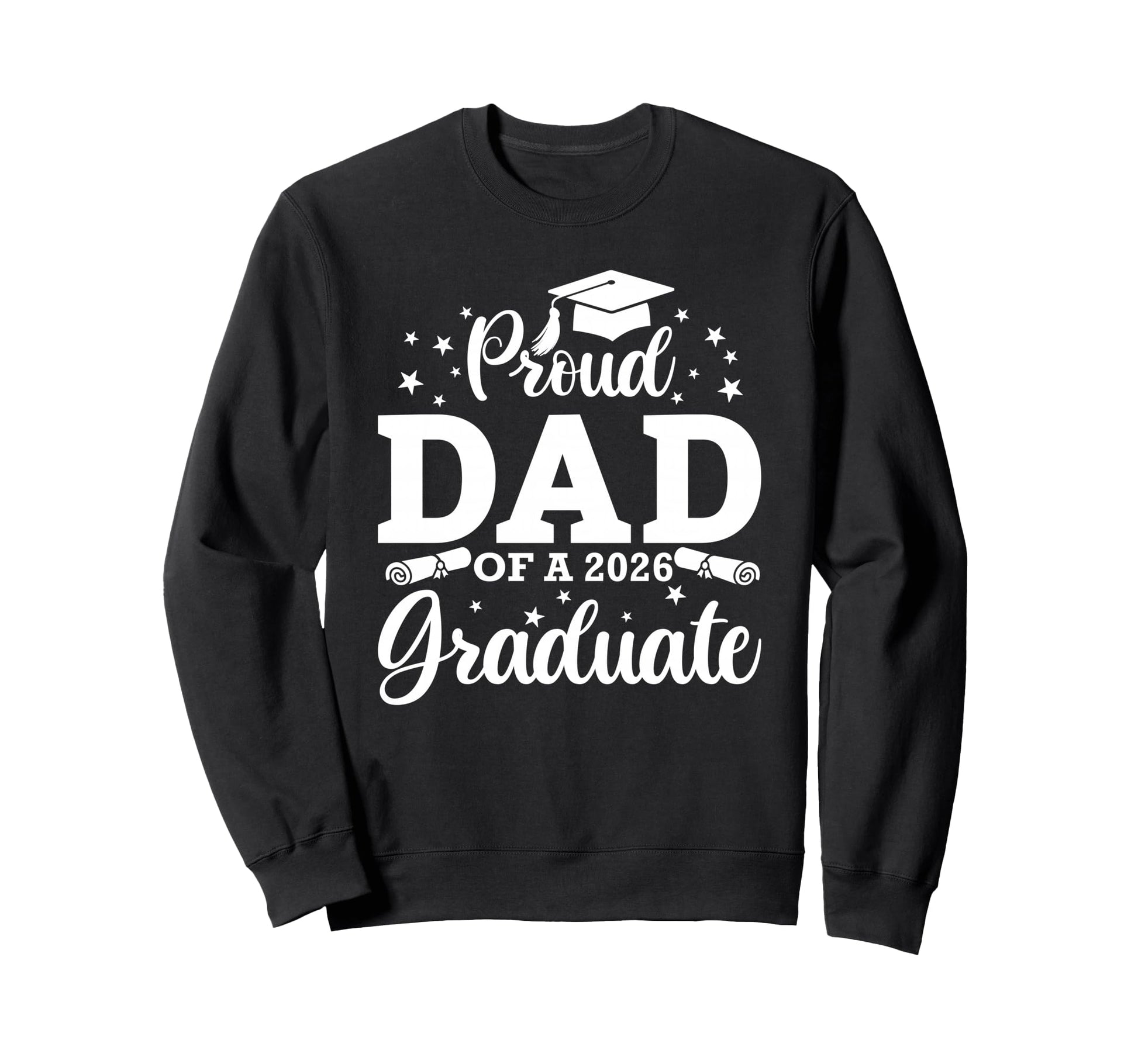 Proud Dad 2026 Graduate Senior Sweatshirt - Unique Graphic Unisex - T-Shirt, Sweatshirt, Hoodie