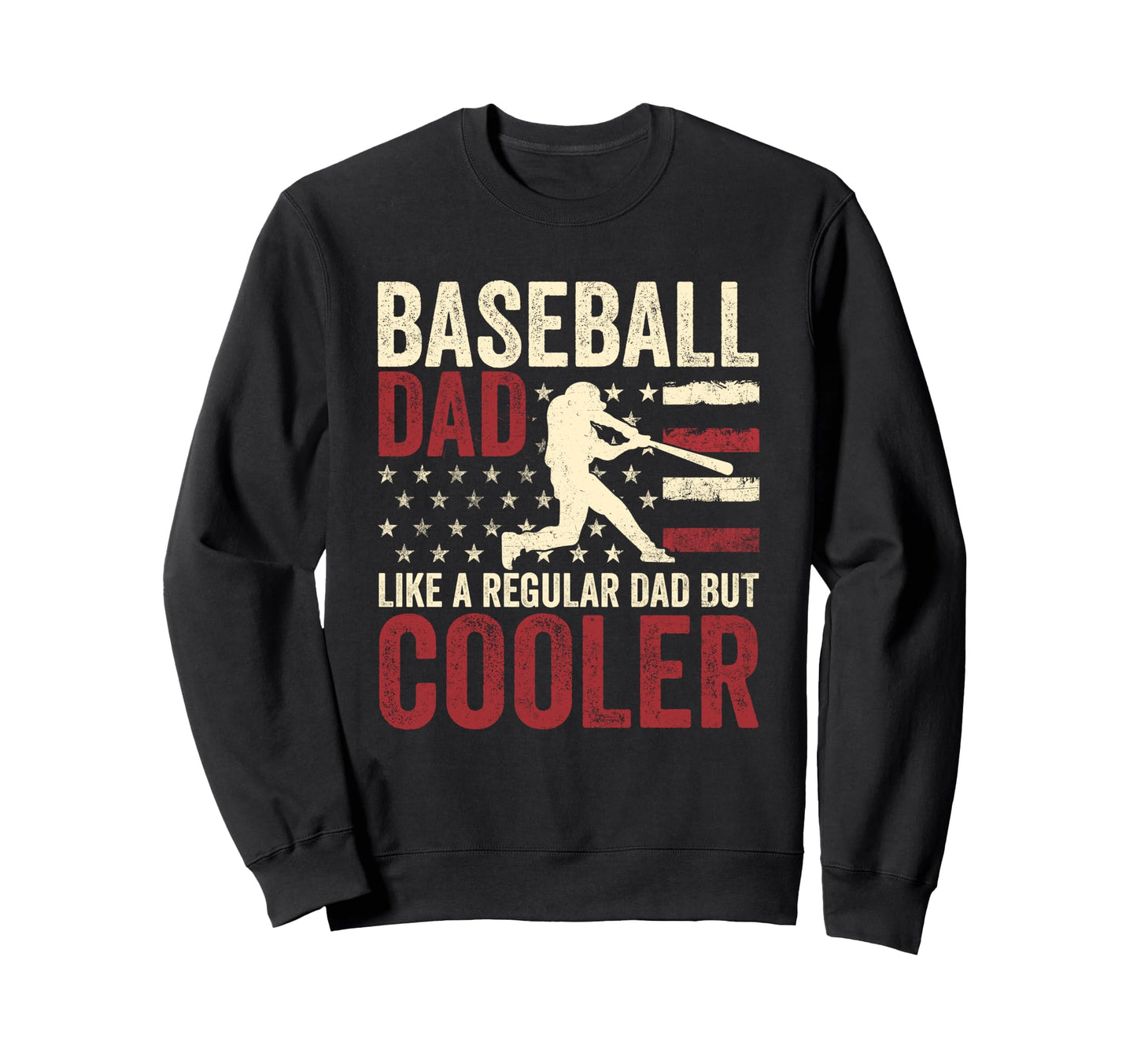 Baseball Dad Baseball Funny Fathers Sweatshirt - Custom Art Print Unisex - T-Shirt, Sweatshirt, Hoodie