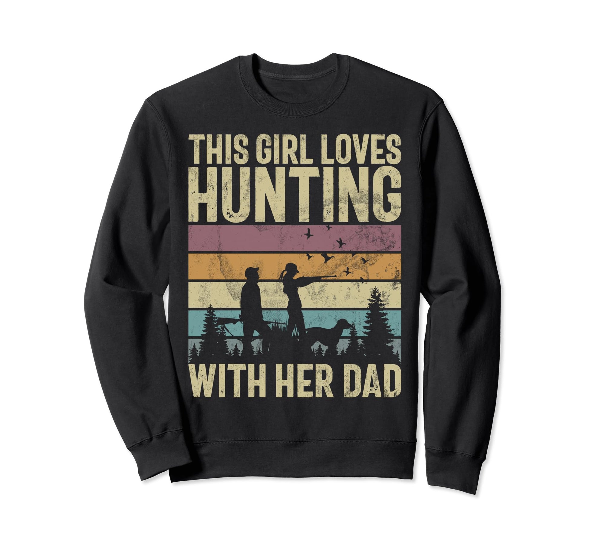 This Loves Hunting Her Dad Father Sweatshirt - Graphic Print for Adults - T-Shirt, Sweatshirt, Hoodie