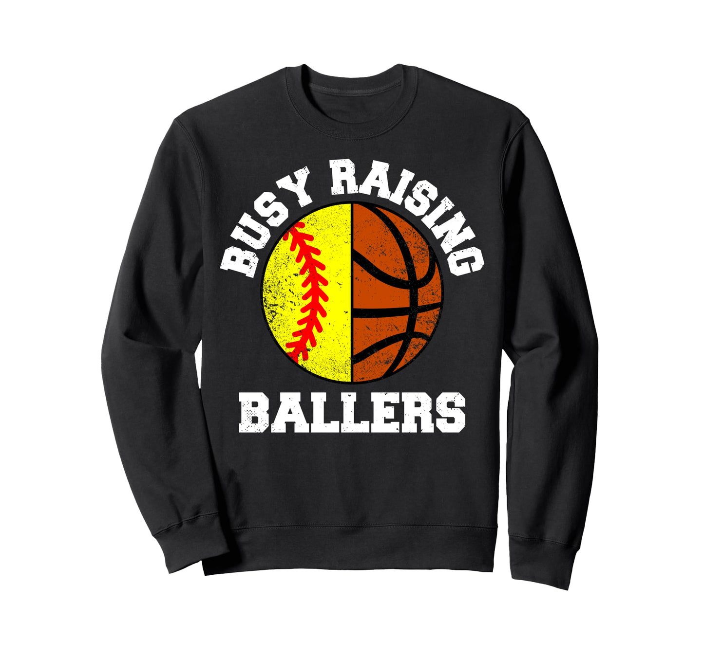 Busy Raising Ballers Funny Sweatshirt - Fun Novelty Design for Adults - T-Shirt, Sweatshirt, Hoodie