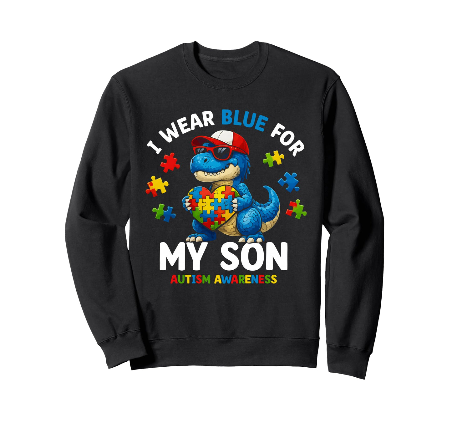 I Wear Blue My Son Autism Awareness Sweatshirt - Custom Art Print Unisex - T-Shirt, Sweatshirt, Hoodie