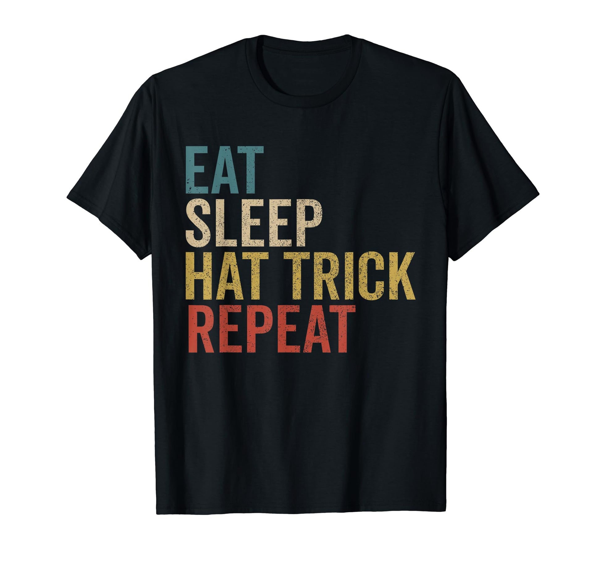 Eat Sleep Hat Trick Repeat Soccer T-Shirt - Minimalist Print for Adults - T-Shirt, Sweatshirt, Hoodie