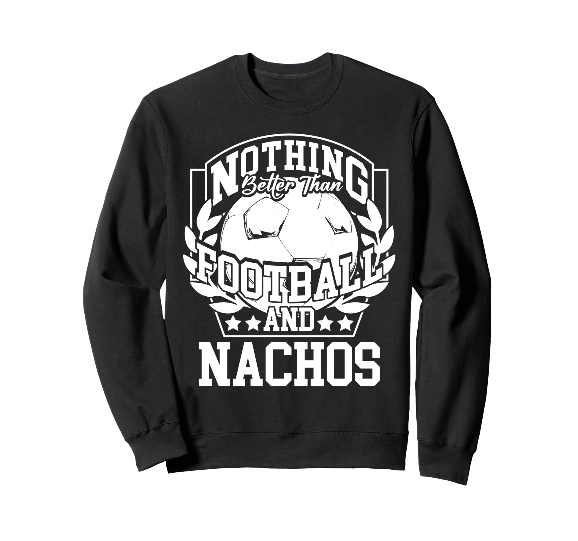 Nothing Better Than Football And Sweatshirt - Aesthetic Graphic for Adults - T-Shirt, Sweatshirt, Hoodie