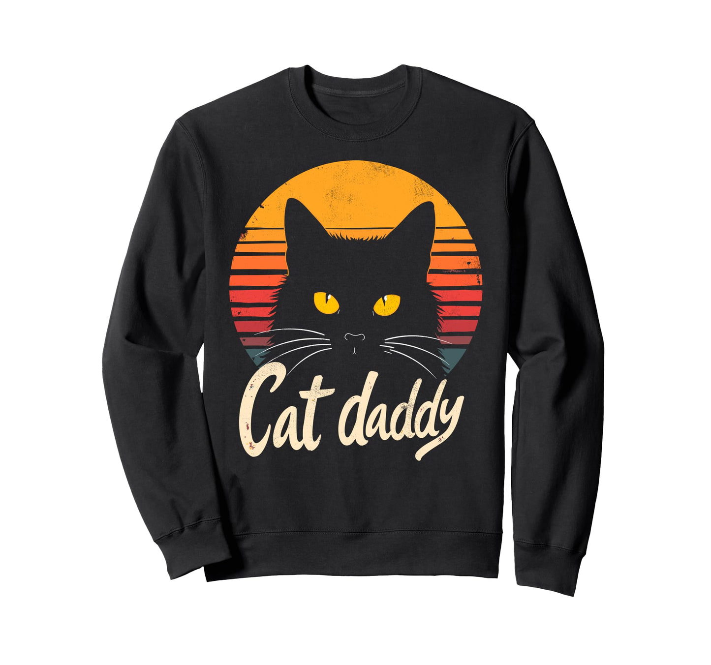 Cat Daddy Cats Sunglasses Cat Dad Sweatshirt - Novelty Apparel Men Women - T-Shirt, Sweatshirt, Hoodie