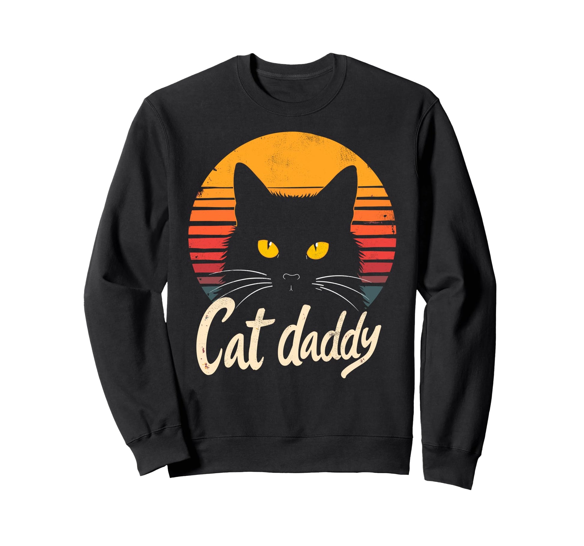 Cat Daddy Cats Sunglasses Cat Dad Sweatshirt - Novelty Apparel Men Women - T-Shirt, Sweatshirt, Hoodie