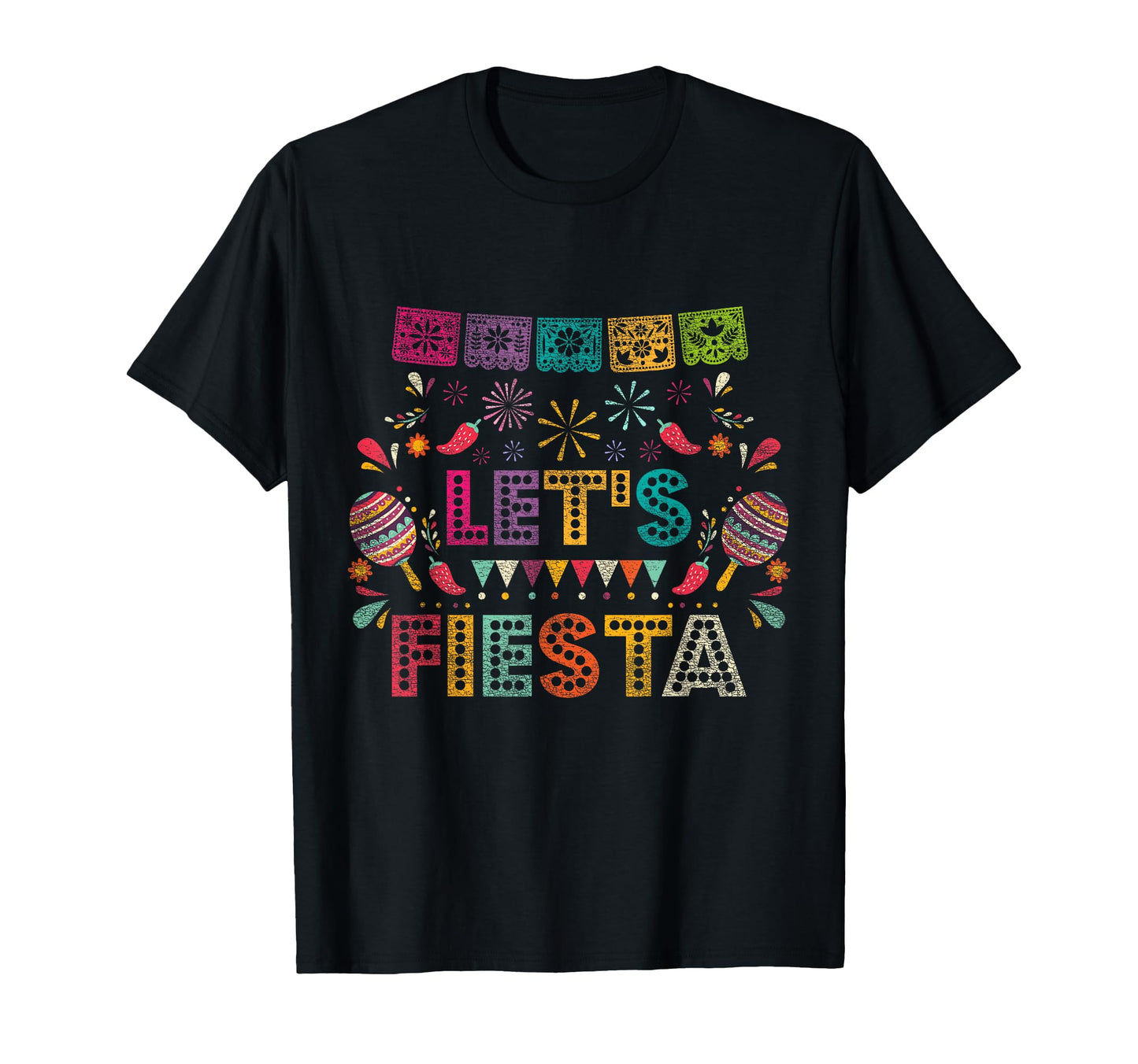 Lets Fiesta Mexico T-Shirt - Trendy Graphic Unisex - T-Shirt, Sweatshirt, Hoodie