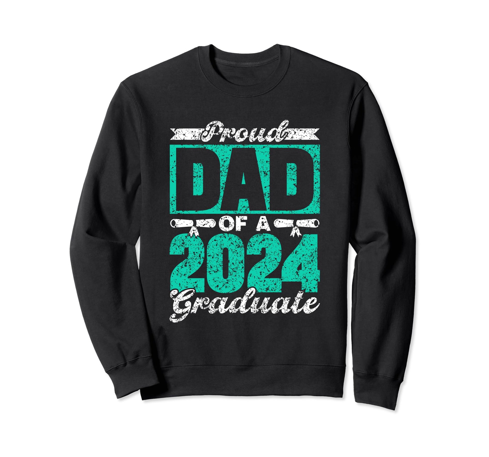 Proud Dad 2024 Graduate Family Sweatshirt - Aesthetic Graphic Men Women - T-Shirt, Sweatshirt, Hoodie