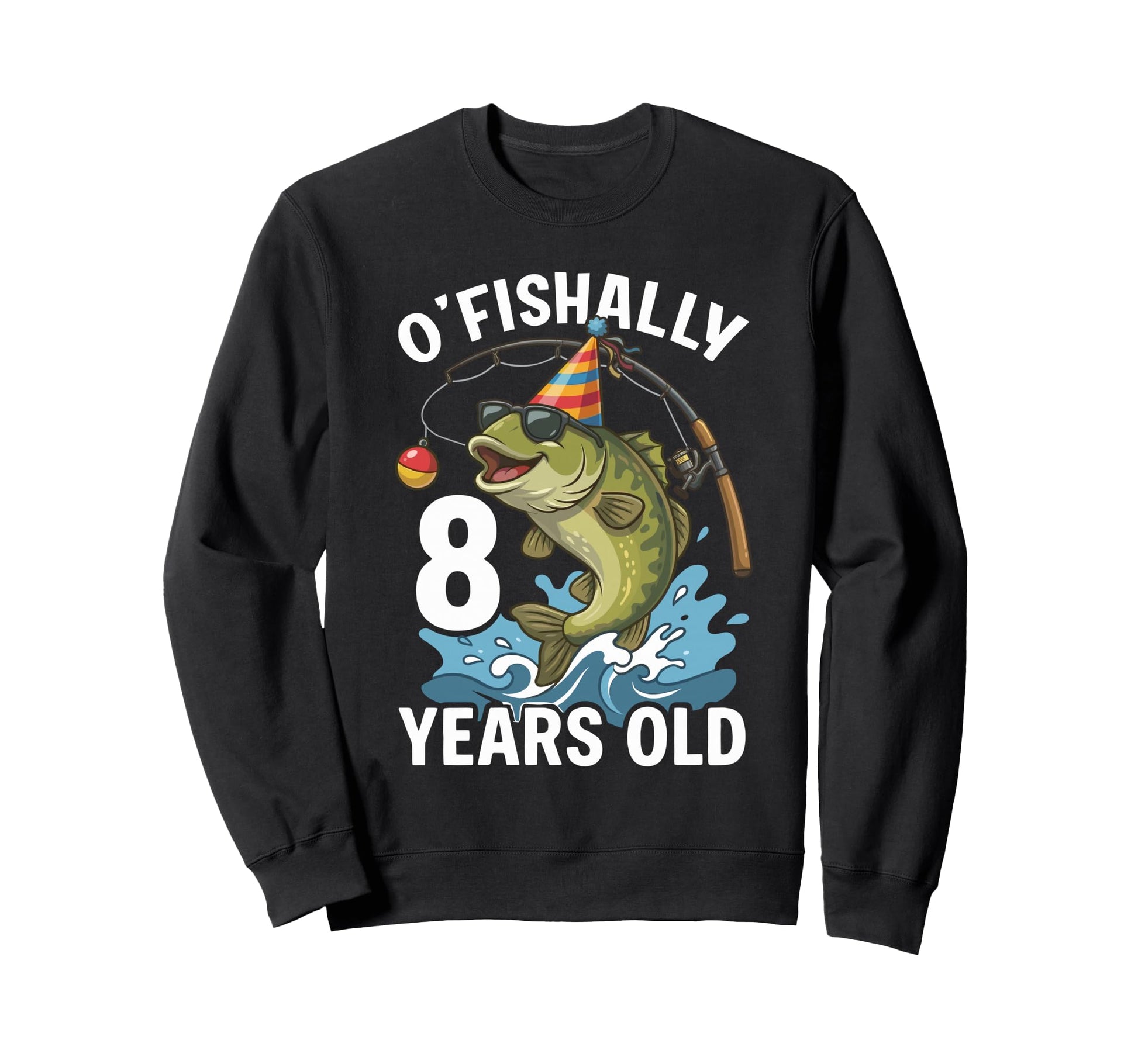 Ofishally 8 Years Old Fishing Sweatshirt - Unique Graphic Men Women - T-Shirt, Sweatshirt, Hoodie