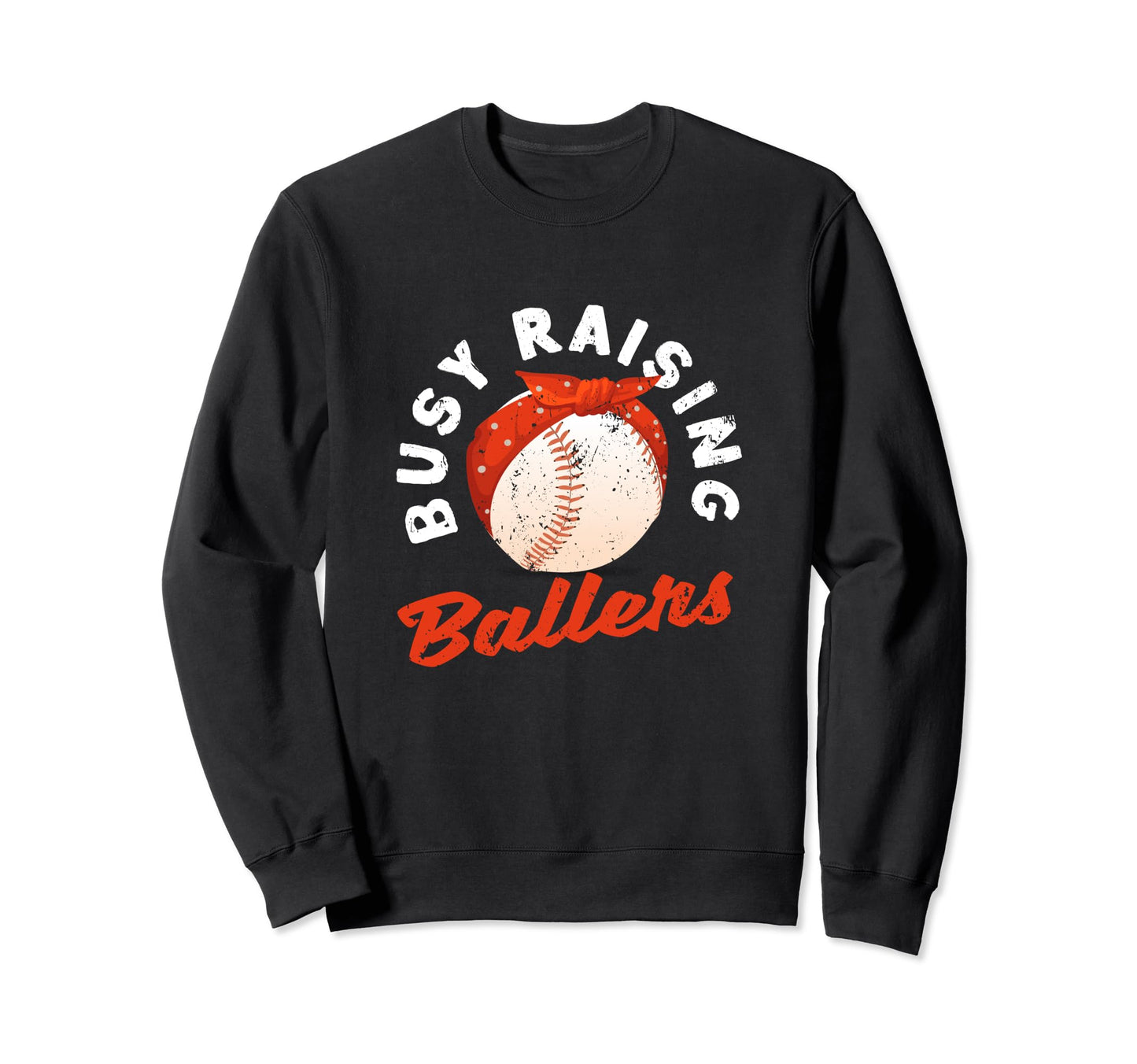Busy Raising Ballers Baseball Mom Sweatshirt - Custom Art Print for Adults - T-Shirt, Sweatshirt, Hoodie