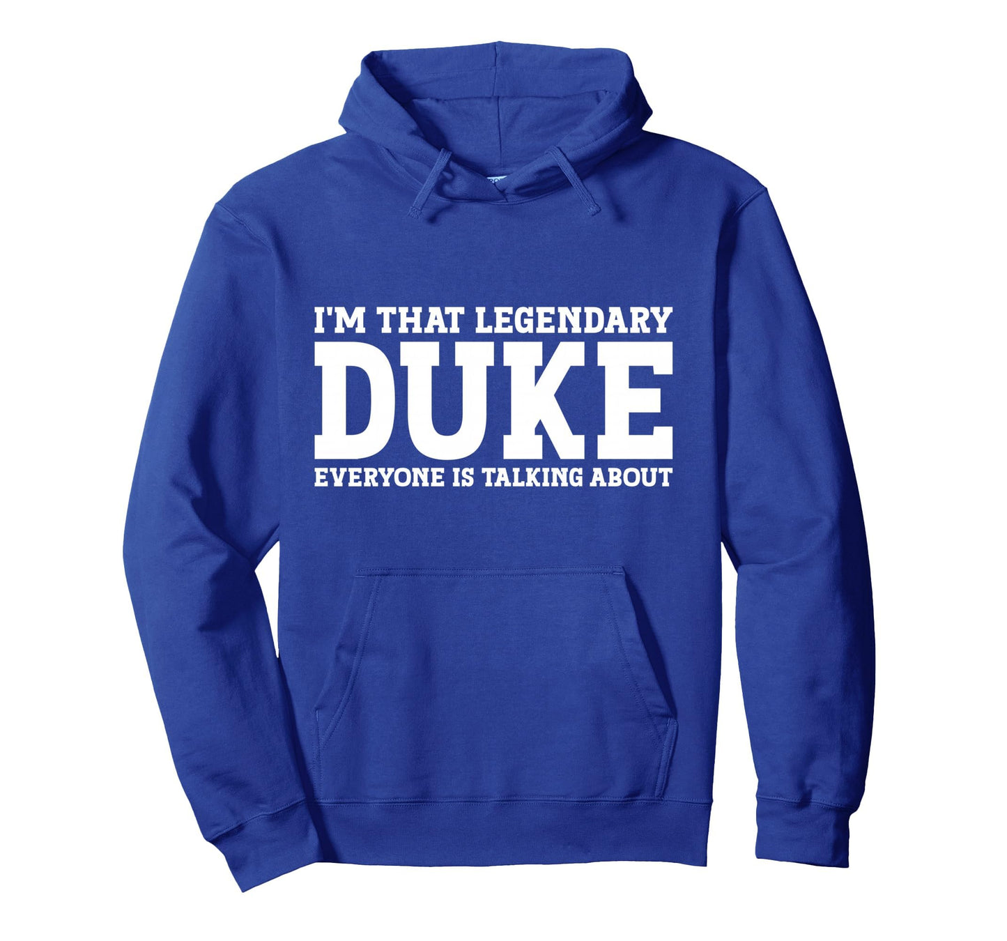 Duke Personal Name Funny Duke Hoodie - Unique Graphic for Adults - T-Shirt, Sweatshirt, Hoodie