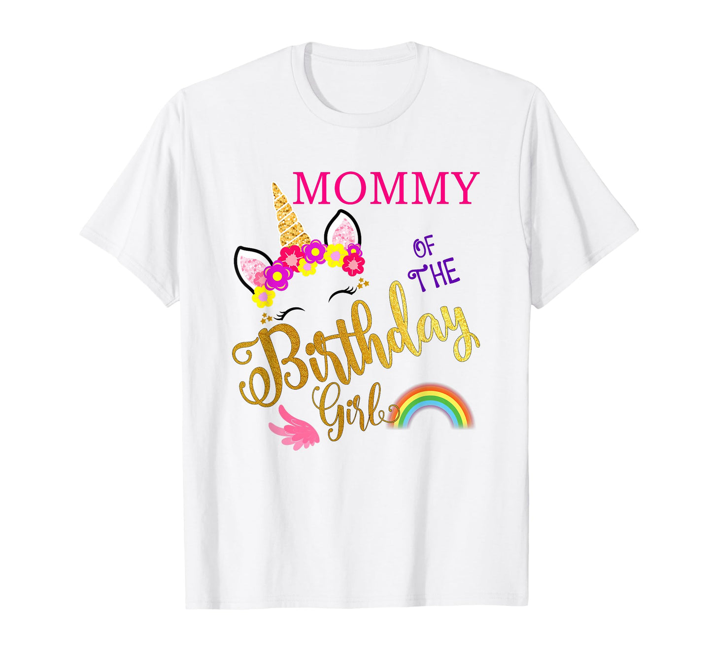 Mommy Birthday Mom Unicorn First Birthday T-Shirt - Unique Graphic Unisex - T-Shirt, Sweatshirt, Hoodie