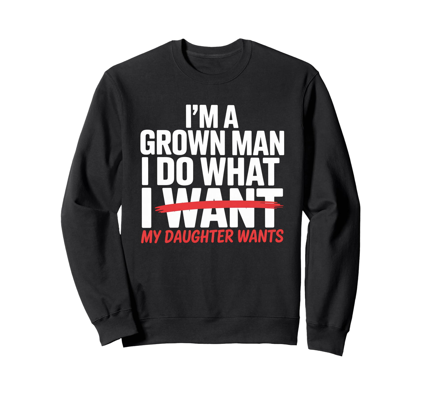 Funny Dad Father Daddy Gift Dad Sweatshirt - Streetwear Style for Adults - T-Shirt, Sweatshirt, Hoodie