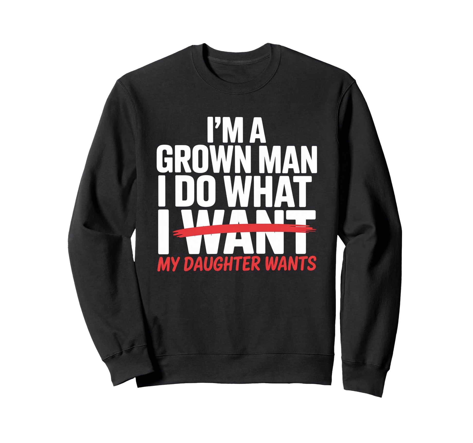 Funny Dad Father Daddy Gift Dad Sweatshirt - Streetwear Style for Adults - T-Shirt, Sweatshirt, Hoodie