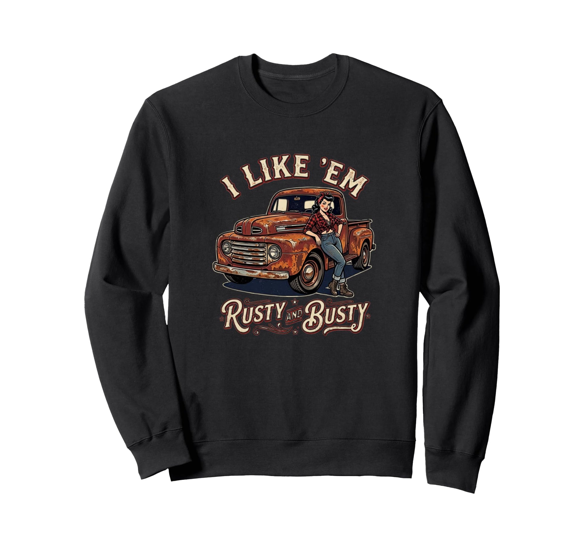 Rusty Old Truck Pin Up Cartoon Gift Sweatshirt - Graphic Print for Adults - T-Shirt, Sweatshirt, Hoodie