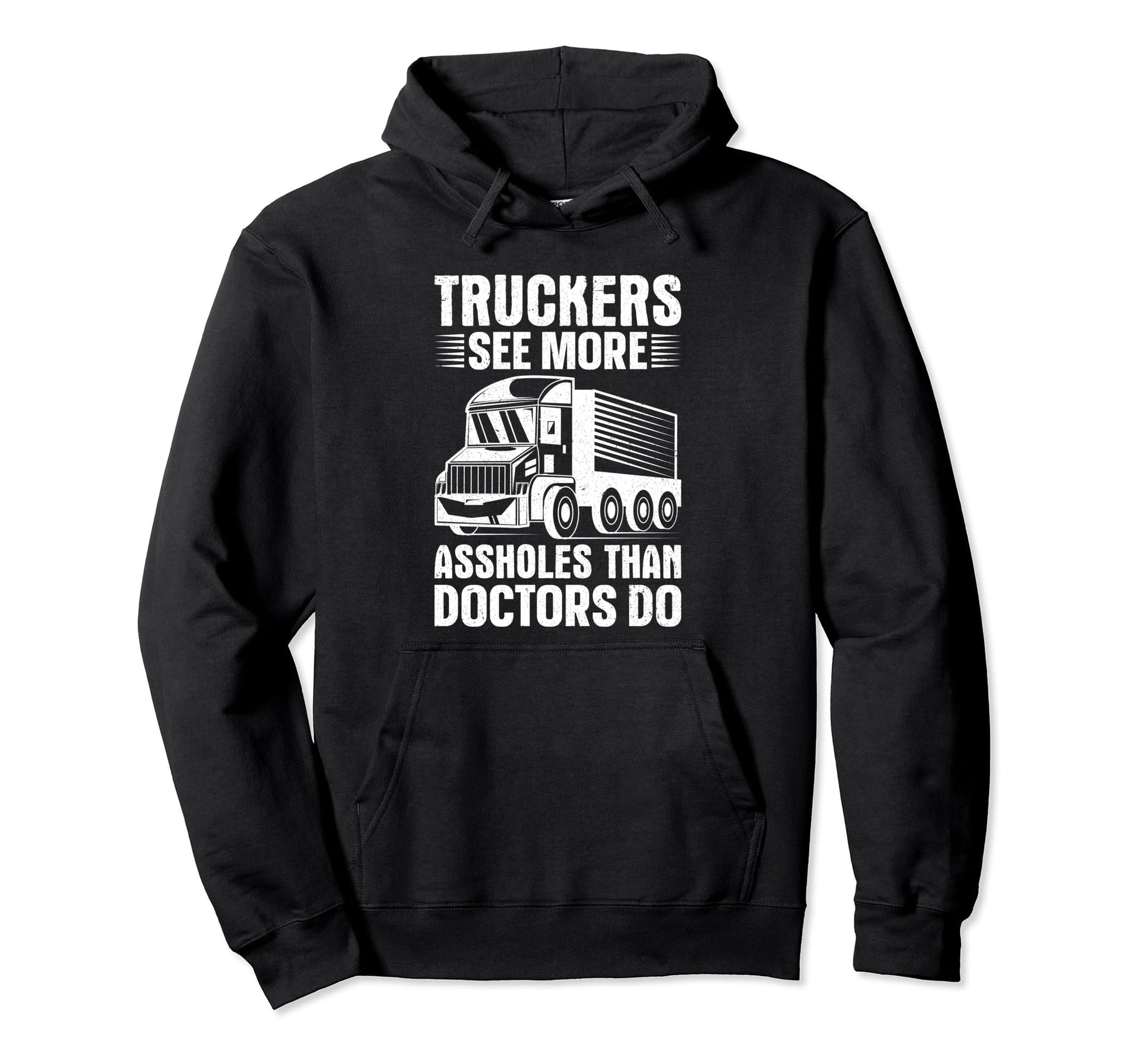 Truckers See More Funny Truck Driver Gifts Hoodie - Trendy Graphic Unisex - T-Shirt, Sweatshirt, Hoodie