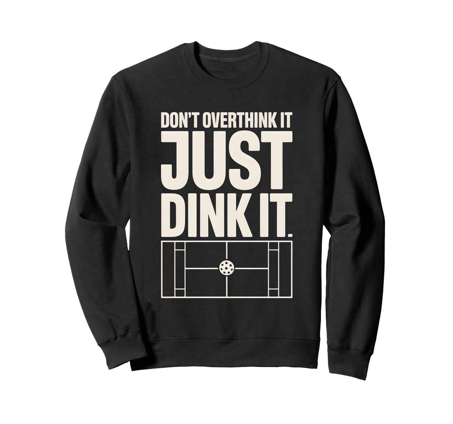 Pickleball Dink Pickleball Player Sweatshirt - Trendy Graphic for Adults - T-Shirt, Sweatshirt, Hoodie