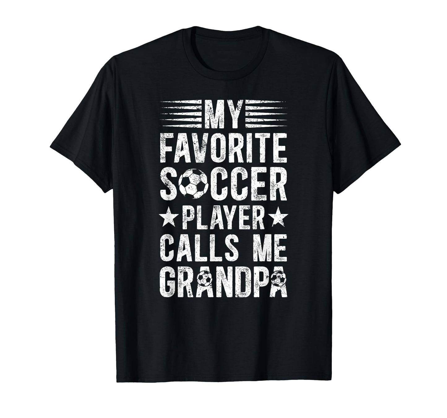 My Favorite Soccer Player Grandpa Soccer T-Shirt - Graphic Print Men Women - T-Shirt, Sweatshirt, Hoodie