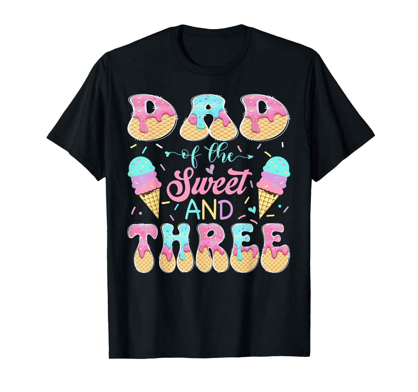 Dad Sweet Three 3Rd Birthday Ice Cream T-Shirt - Graphic Print for Adults - T-Shirt, Sweatshirt, Hoodie
