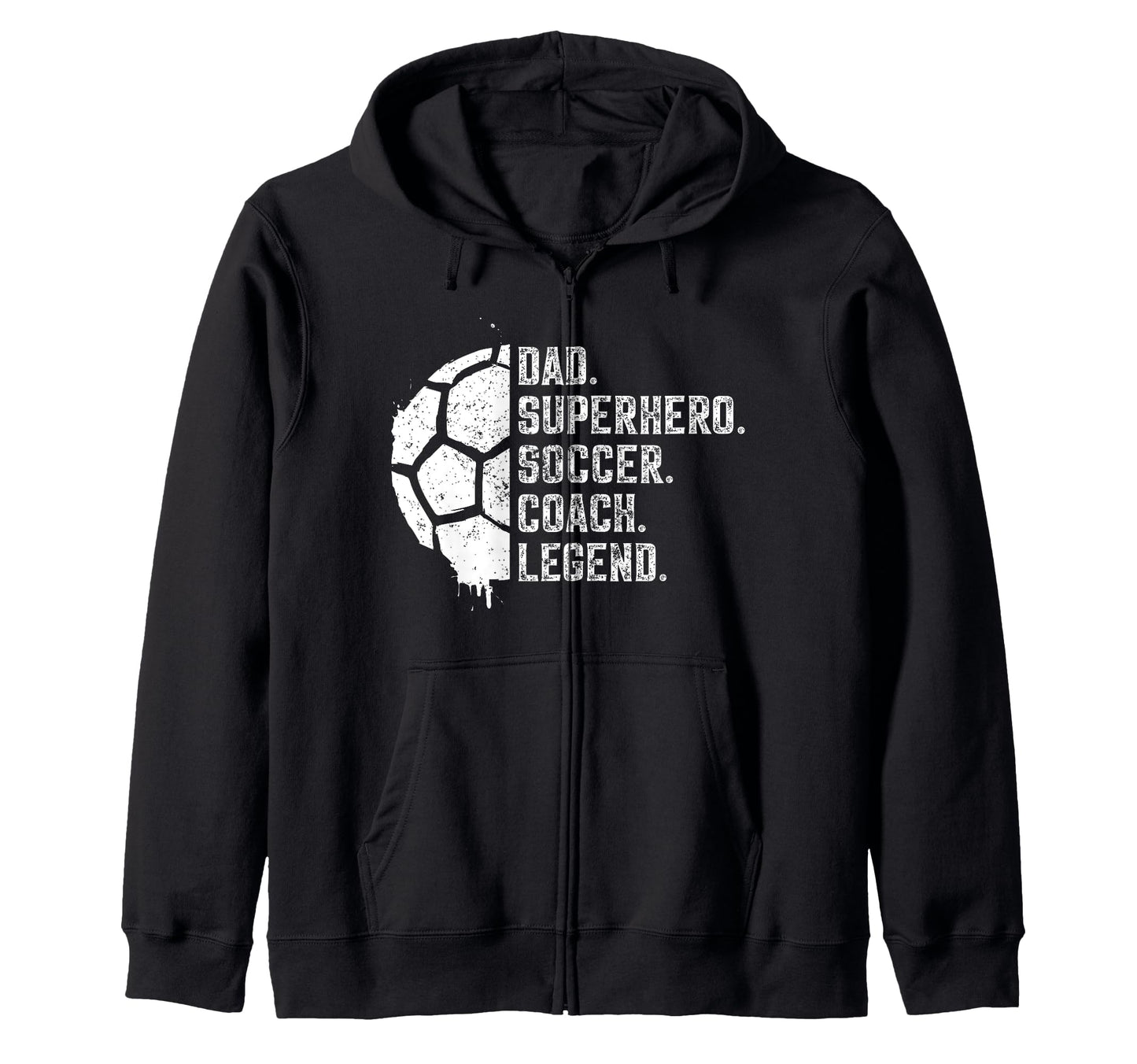 Dad Superhero Soccer Coach Legend Hoodie - Casual Everyday Wear Unisex - T-Shirt, Sweatshirt, Hoodie