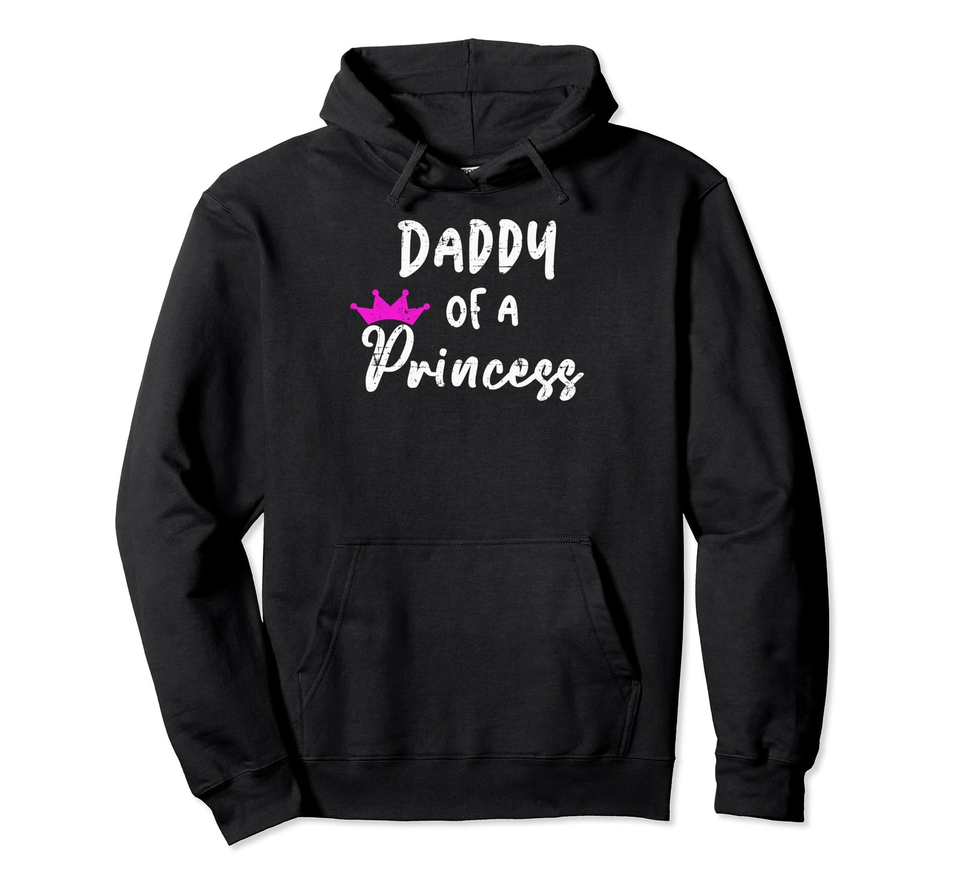 Daddy Princess Fathers Day Funny Daddy Hoodie - Fun Novelty Design Unisex - T-Shirt, Sweatshirt, Hoodie