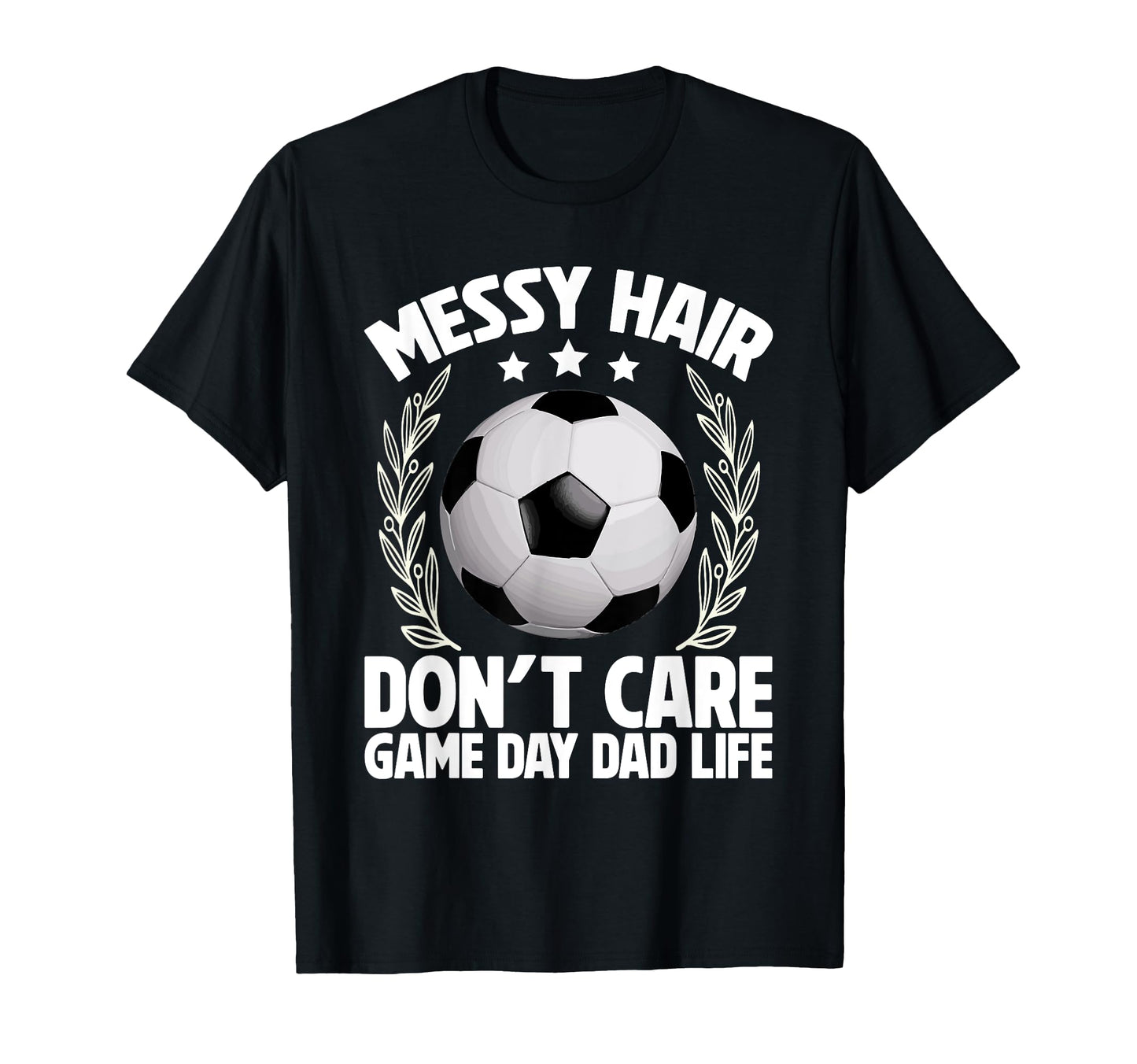 Messy Hair Dont Care Game Day T-Shirt - Casual Everyday Wear for Adults - T-Shirt, Sweatshirt, Hoodie