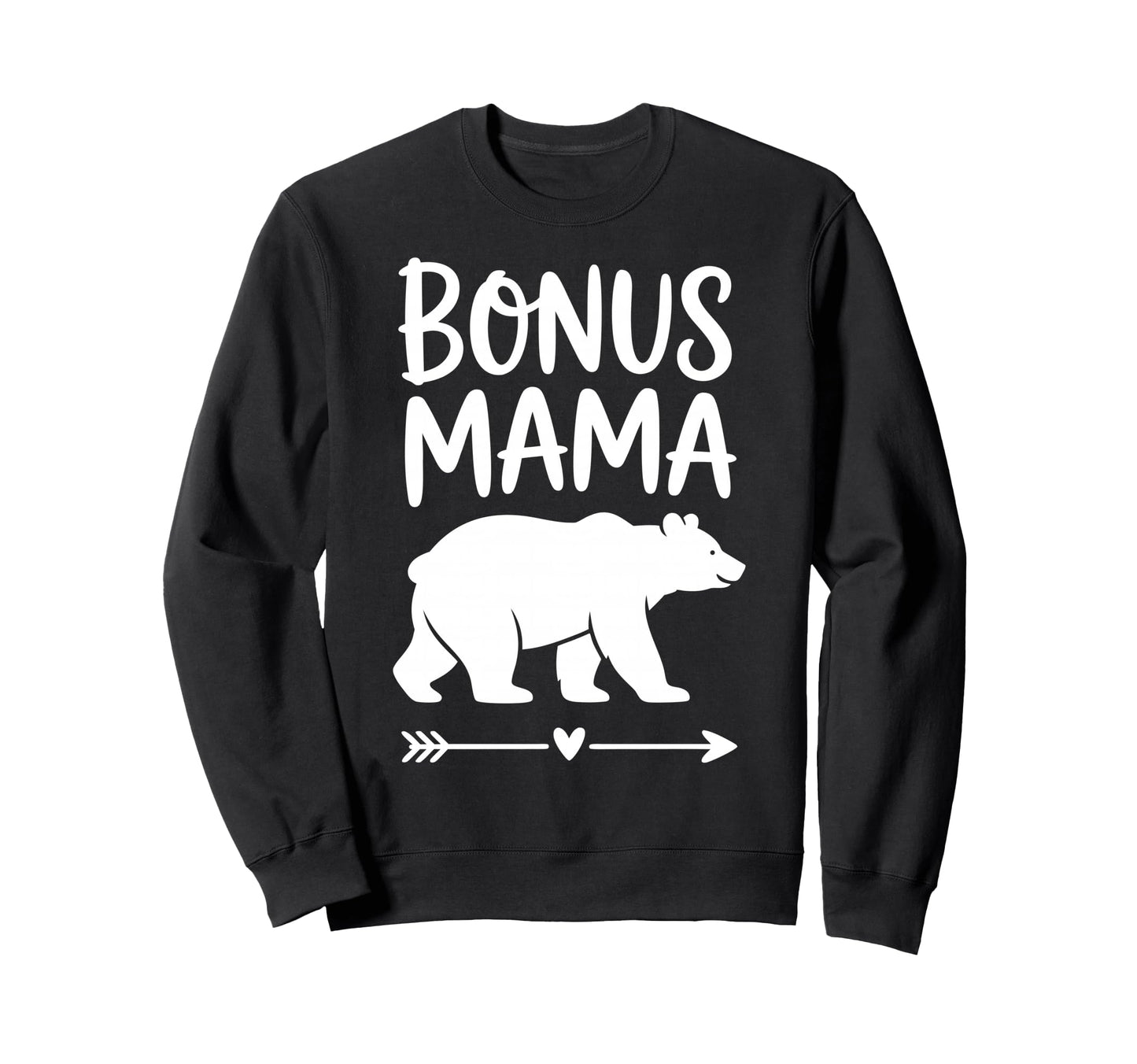 Bonus Mama Step Parent Stepmother Sweatshirt - Minimalist Print for Adults - T-Shirt, Sweatshirt, Hoodie