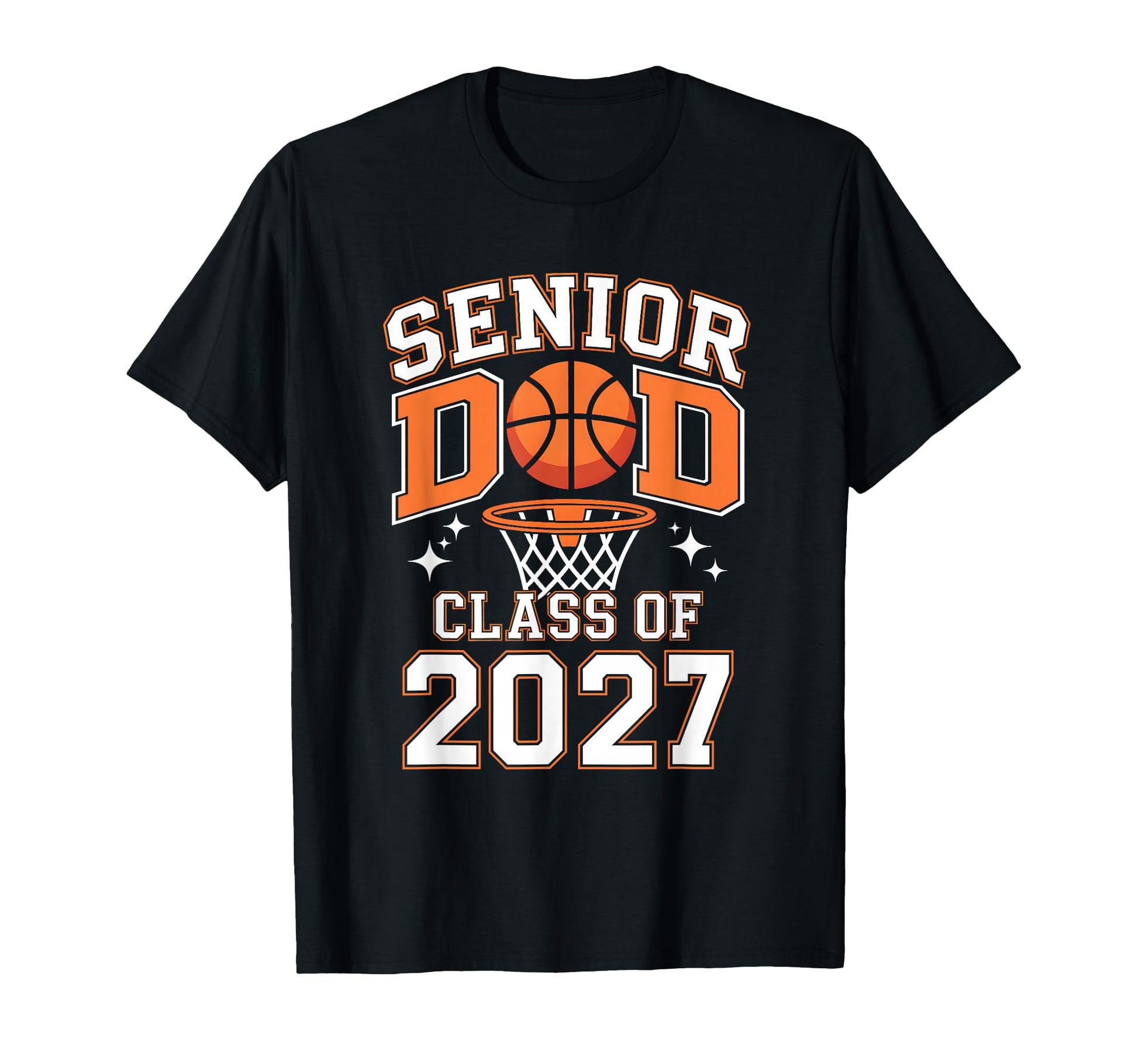 Senior Dad Class 2027 Basketball T-Shirt - Fun Novelty Design for Adults - T-Shirt, Sweatshirt, Hoodie