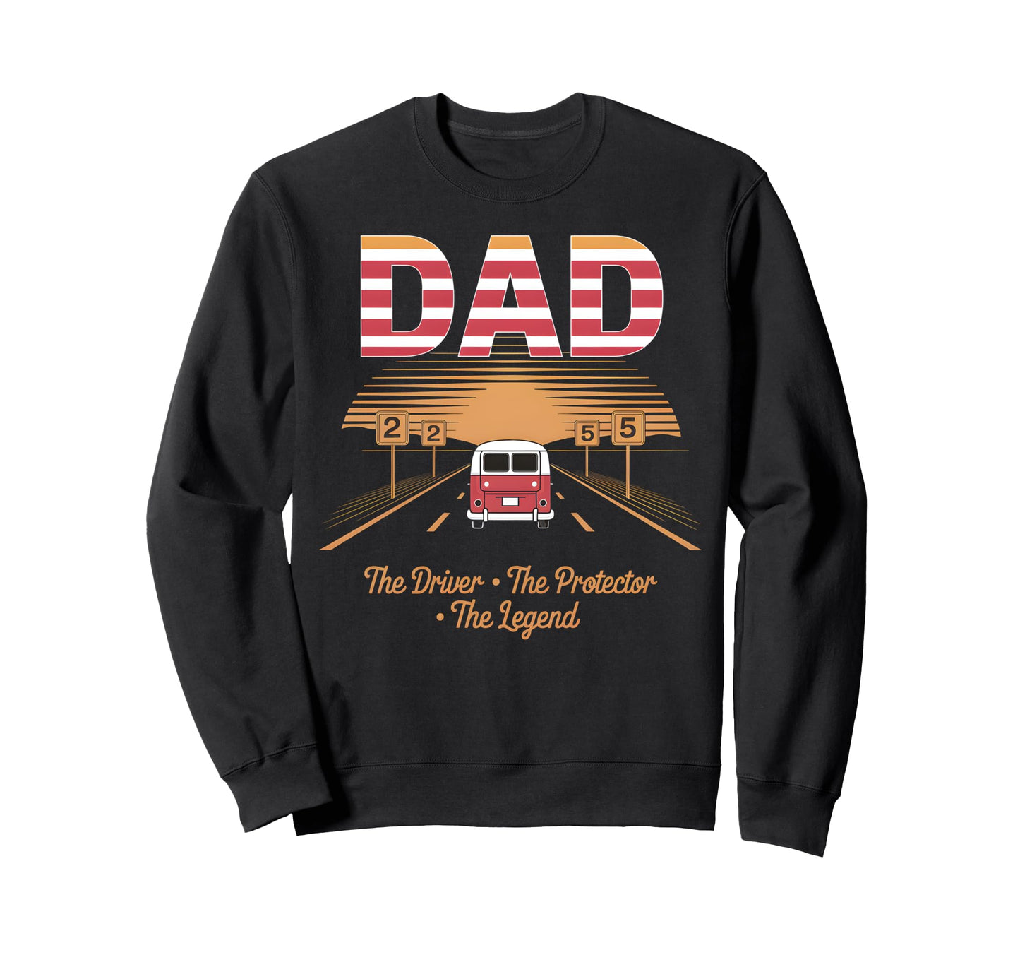 Dad Road Trip Hero Protector Legend Sweatshirt - Unique Graphic for Adults - T-Shirt, Sweatshirt, Hoodie